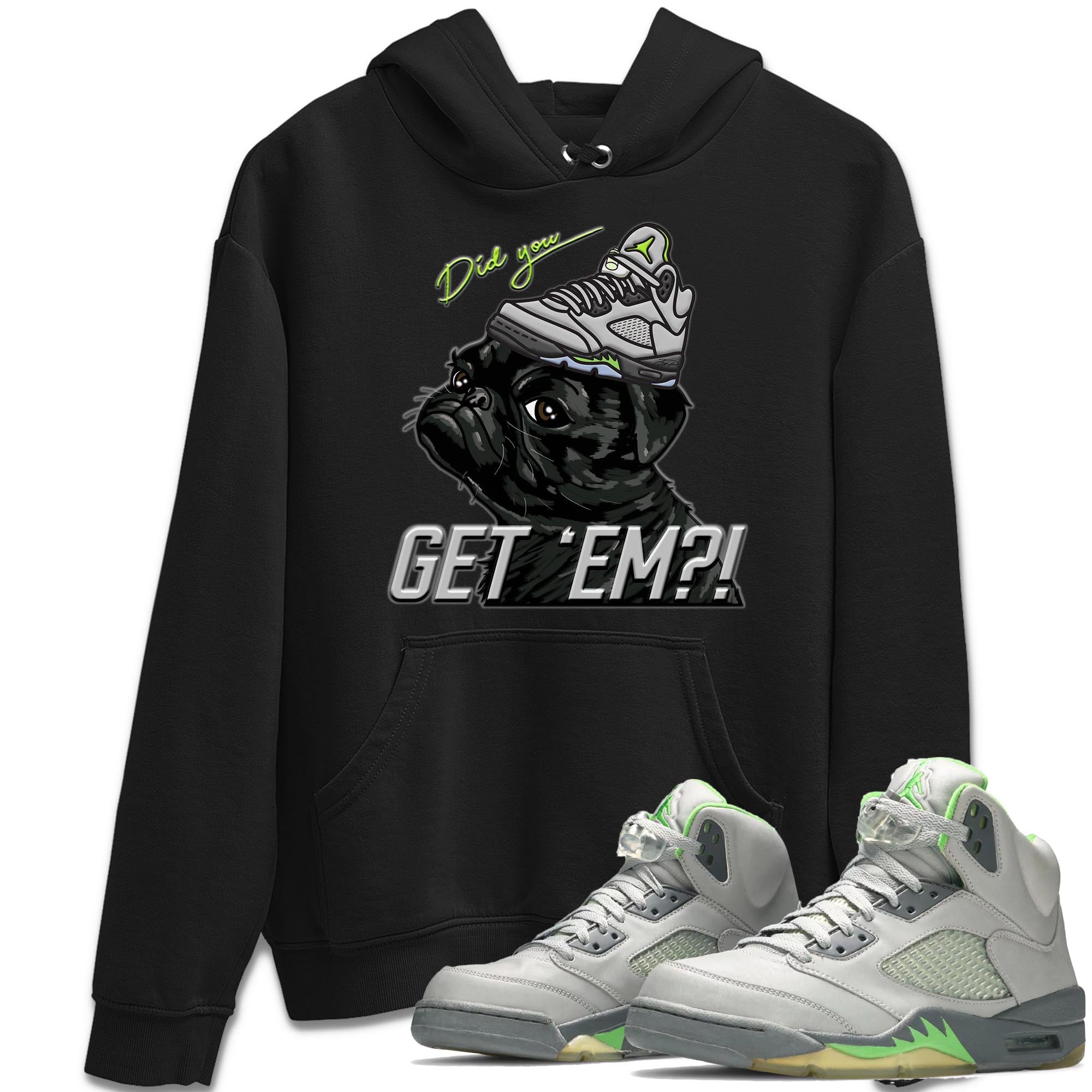 Pug Get Em Unisex Tops - Air Jordan 5 Green Bean