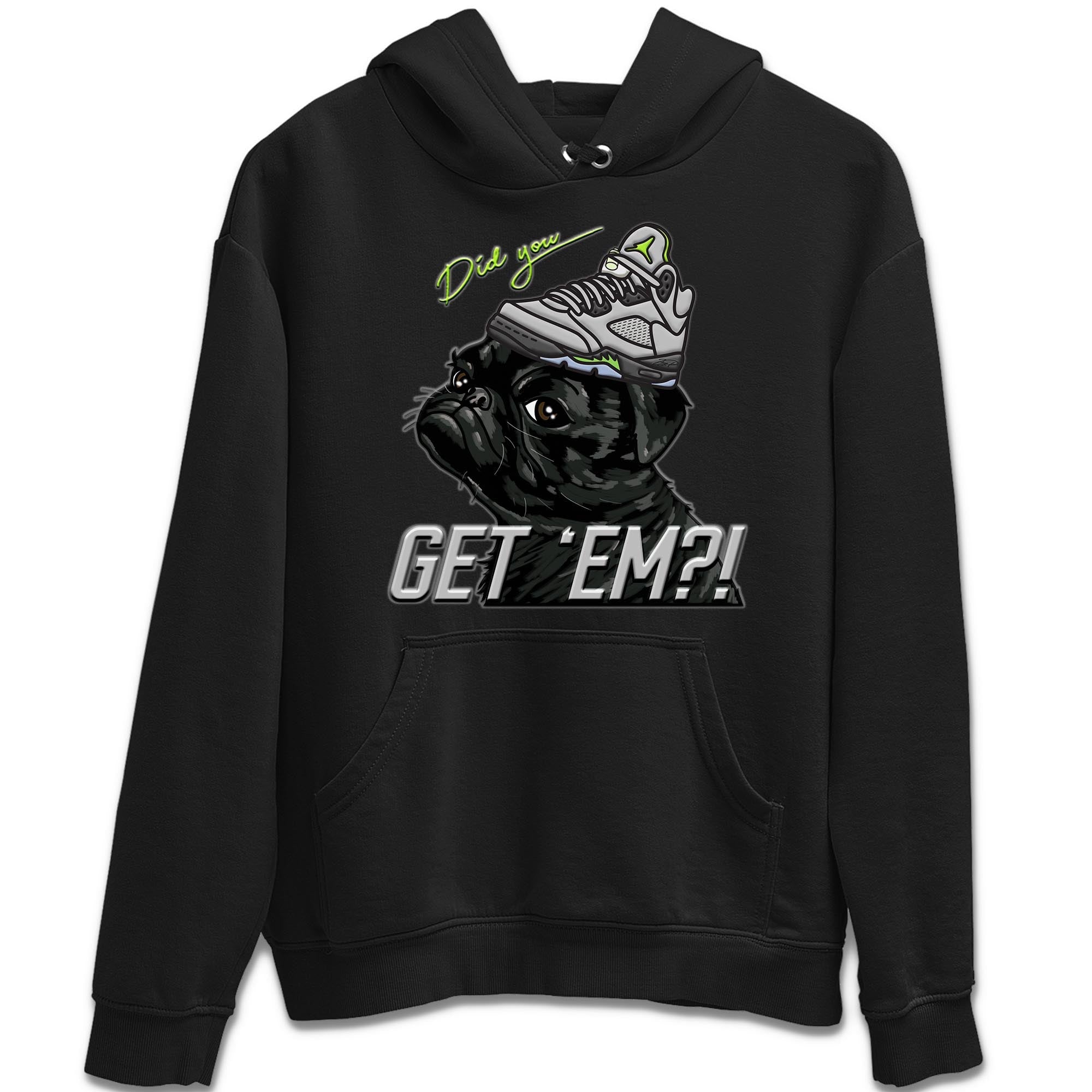 Pug Get Em Unisex Tops - Air Jordan 5 Green Bean