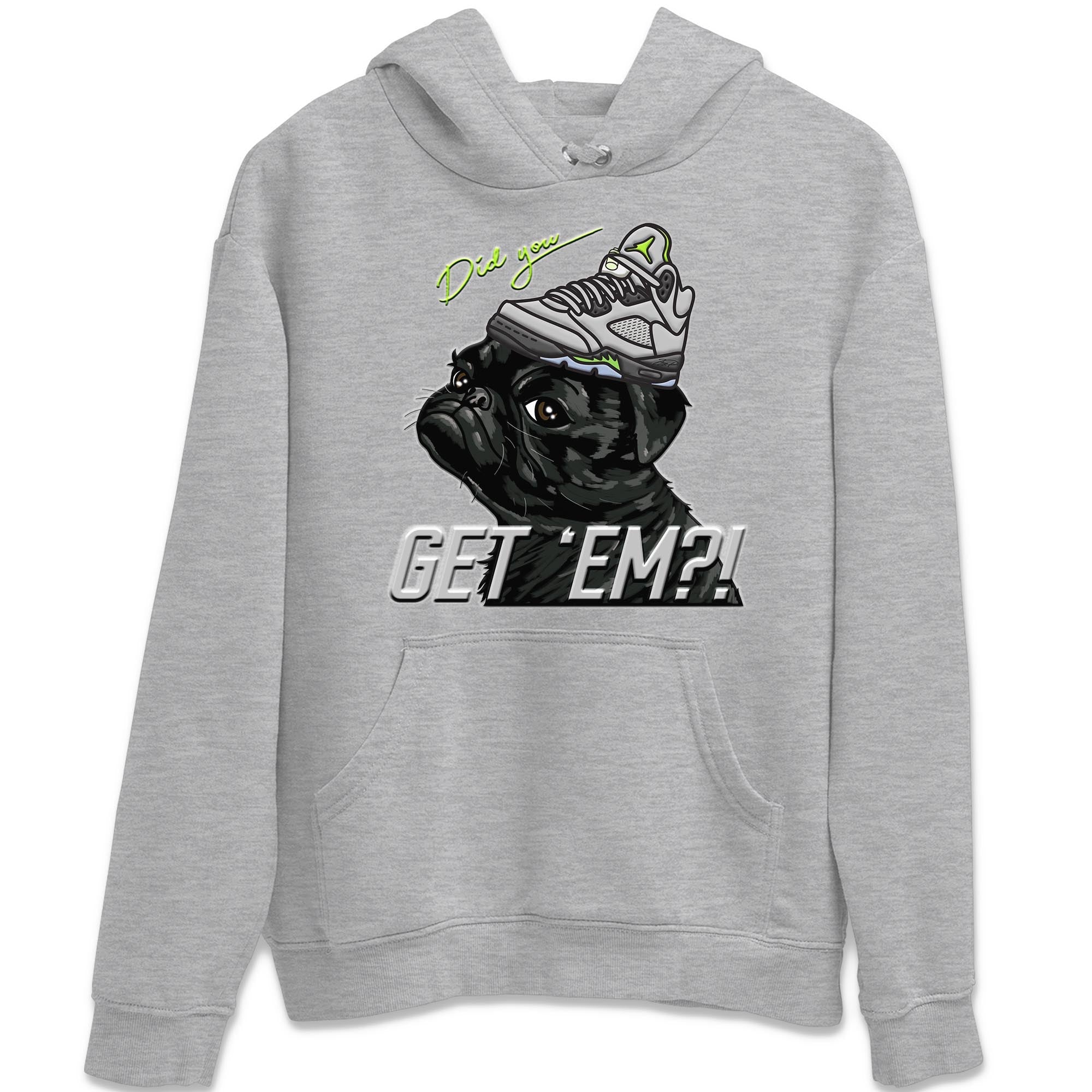 Pug Get Em Unisex Tops - Air Jordan 5 Green Bean