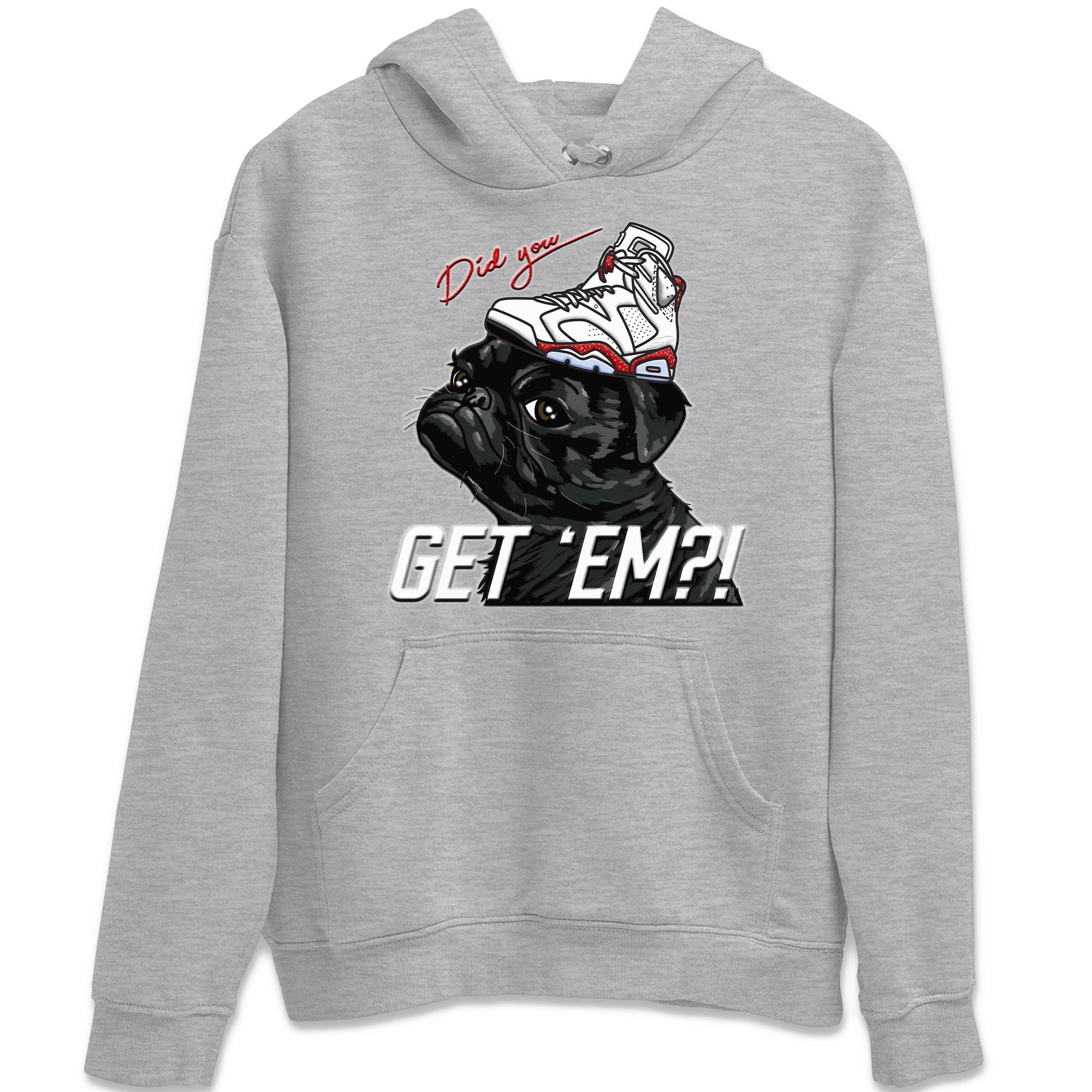 Pug Get Em Unisex Tops - Air Jordan 6 Red Velvet Cookies