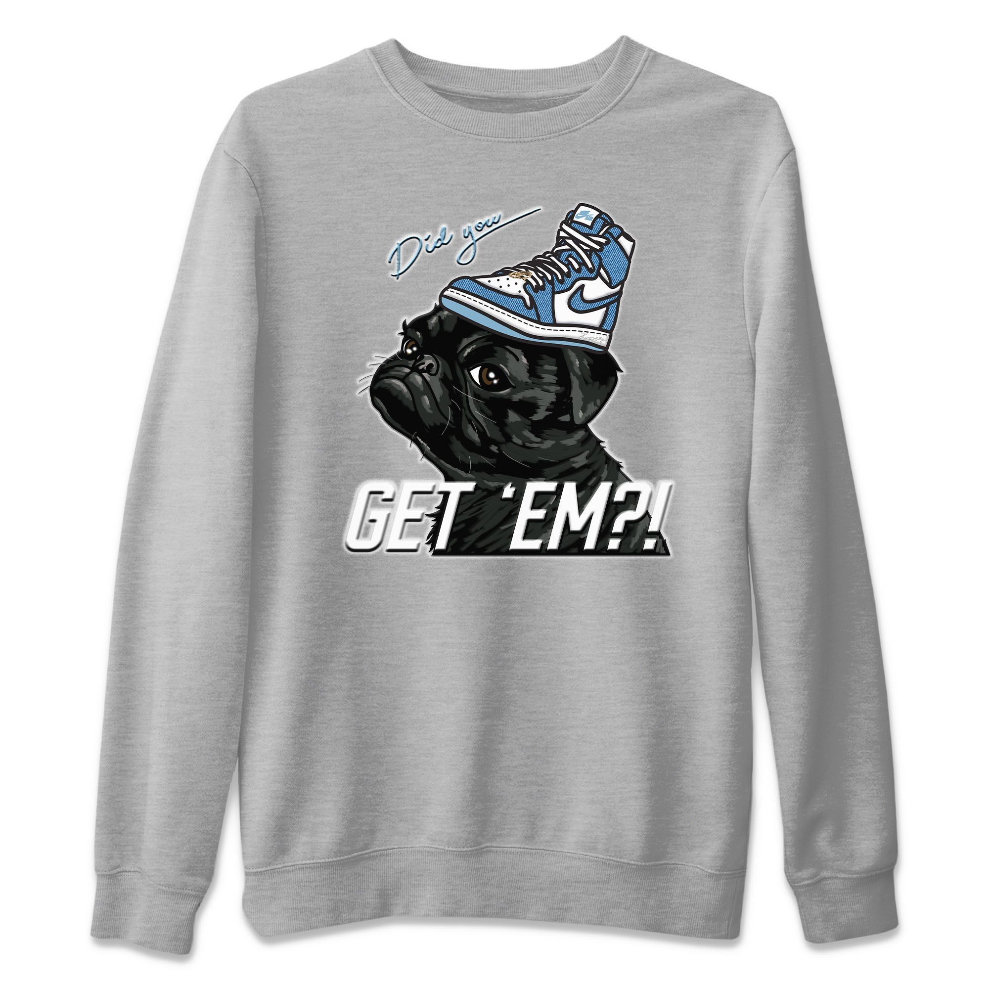 Pug Get Em Unisex Tops - Air Jordan 1 Denim