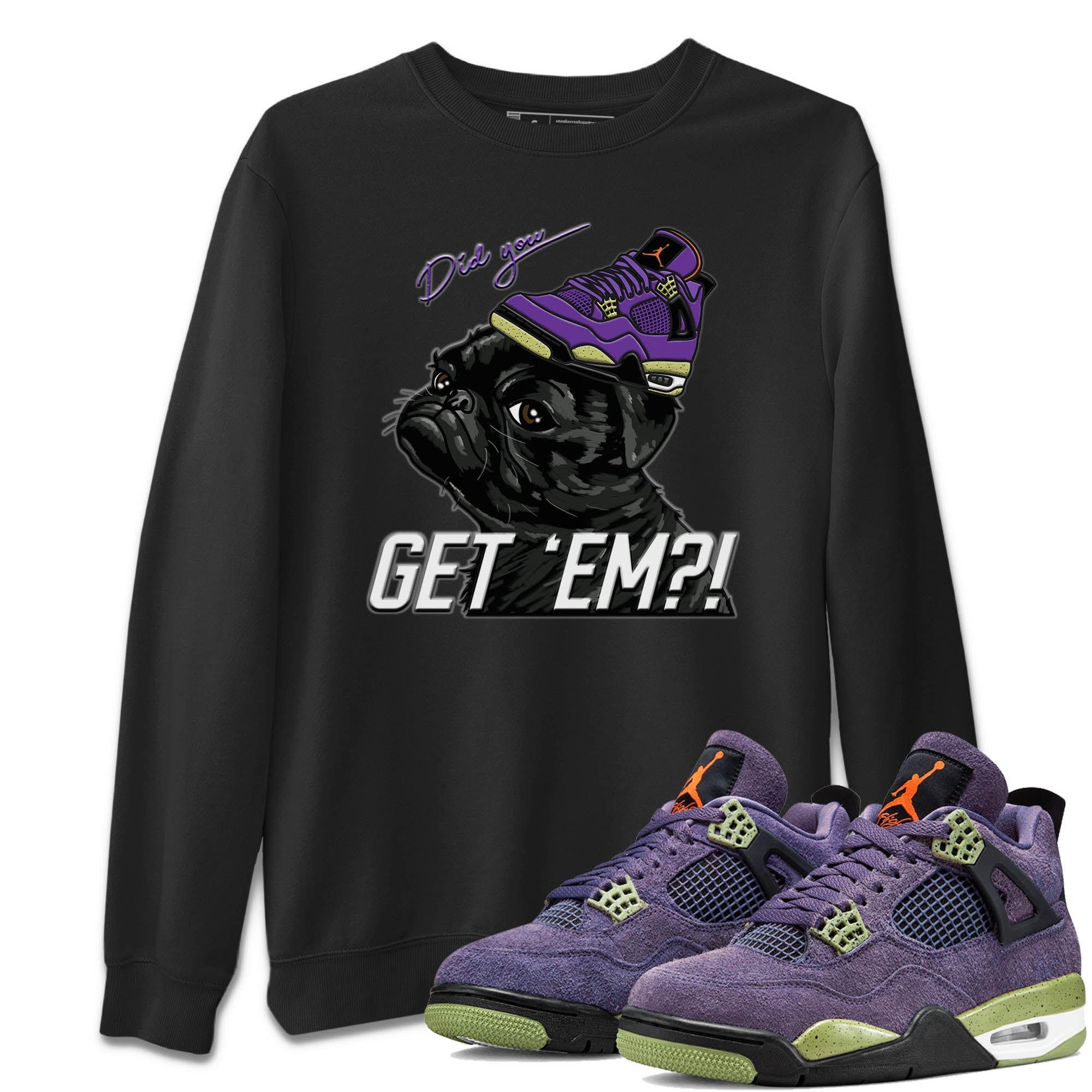 Pug Get Em Unisex Tops - Air Jordan 4 Canyon Purple