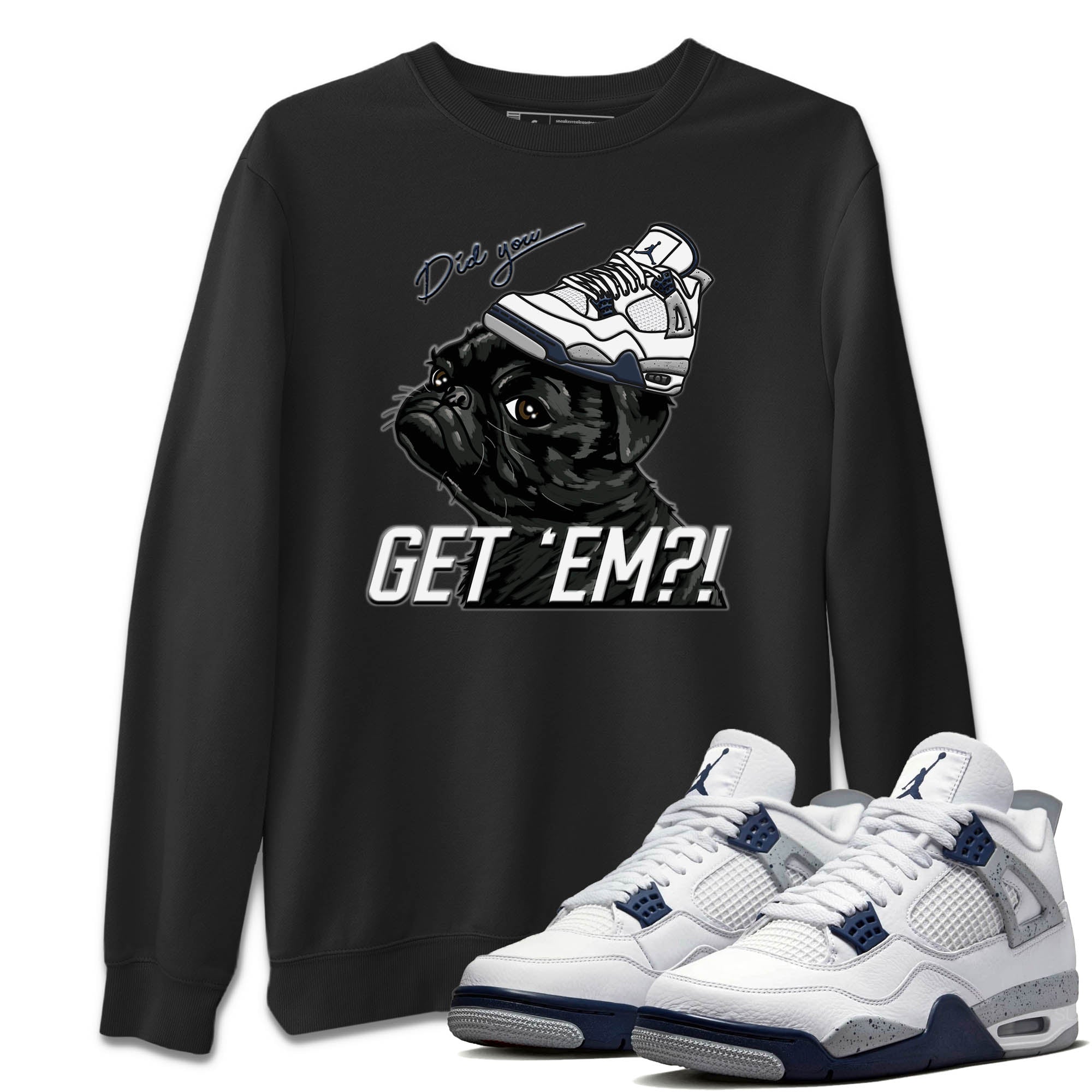Pug Get Em Unisex Tops - Air Jordan 4 Midnight Navy