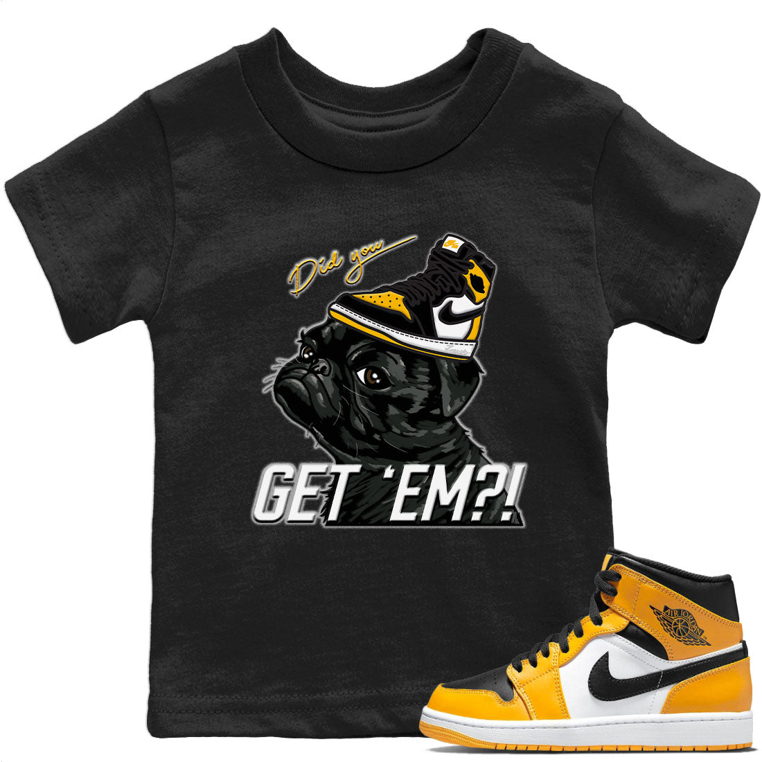 Pug Get Em Kids Tops - Air Jordan 1 Taxi