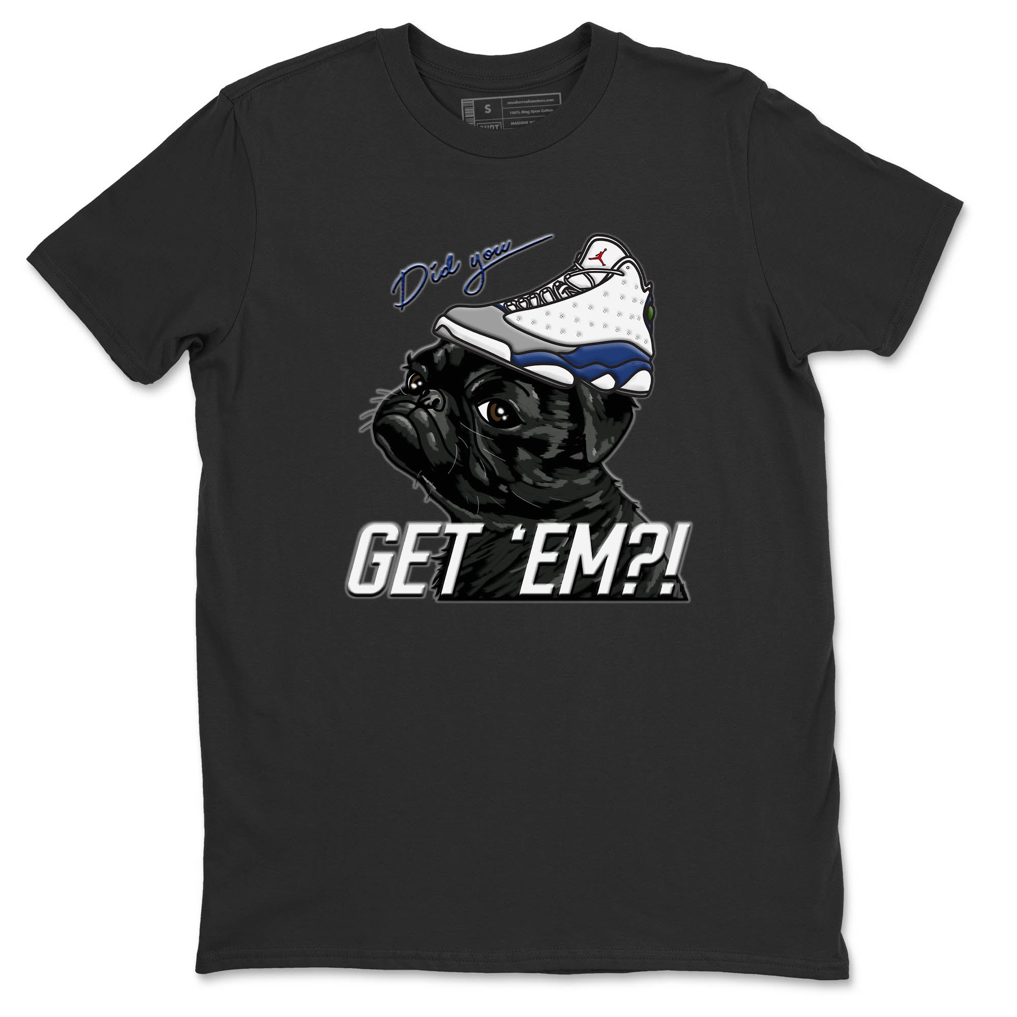 Pug Get Em Unisex Tops - Air Jordan 13 French Blue