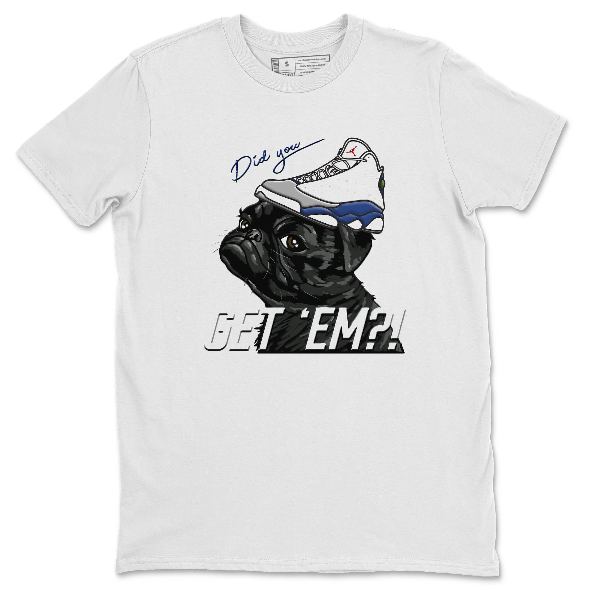 Pug Get Em Unisex Tops - Air Jordan 13 French Blue