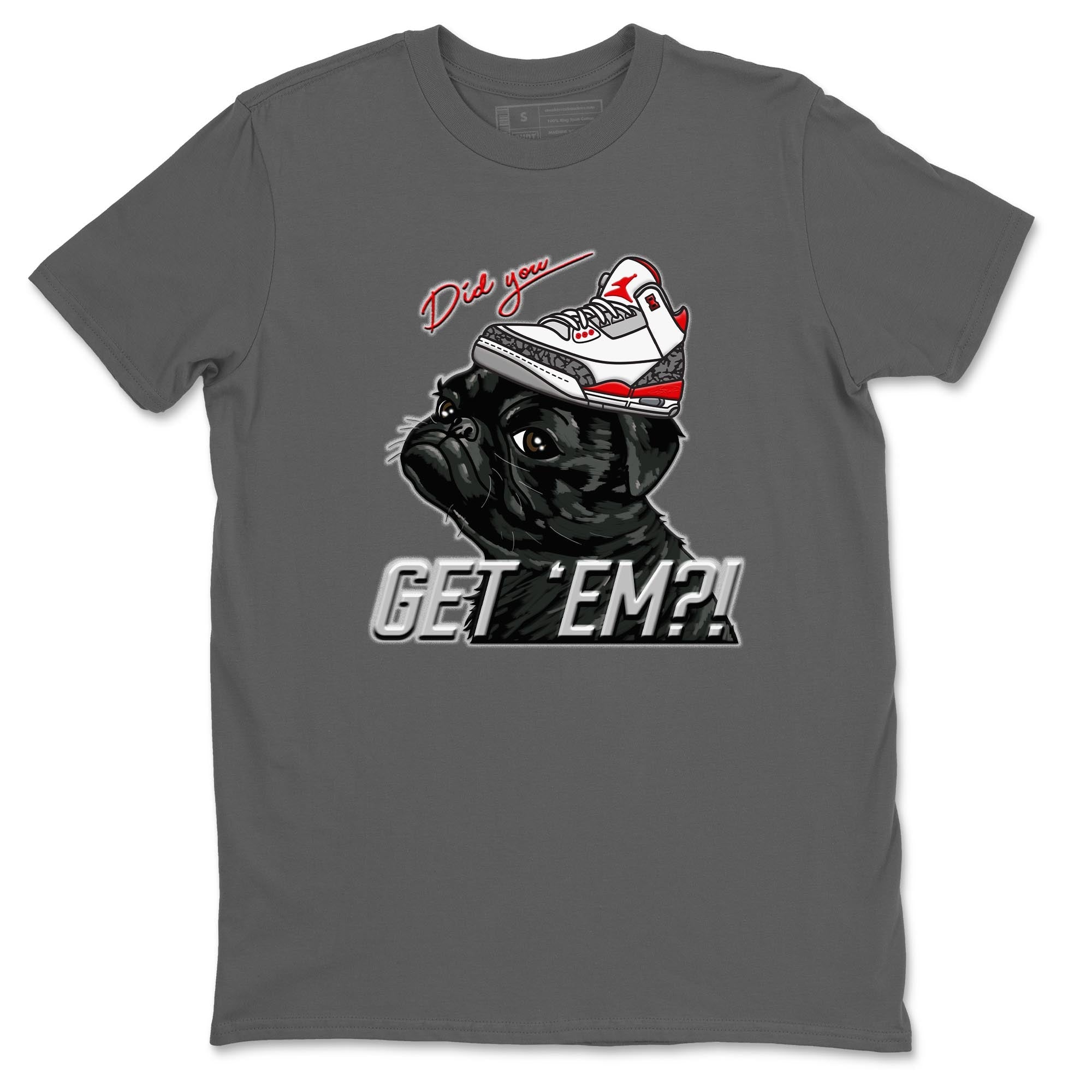 Pug Get Em Unisex Tops - Air Jordan 3 Fire Red