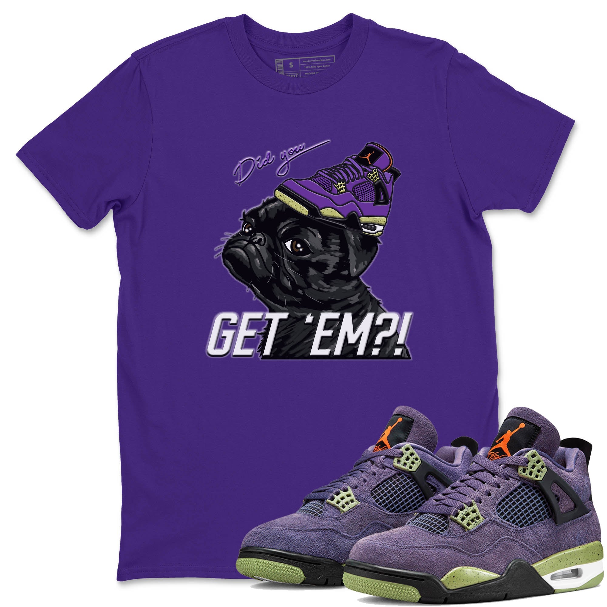Pug Get Em Unisex Tops - Air Jordan 4 Canyon Purple