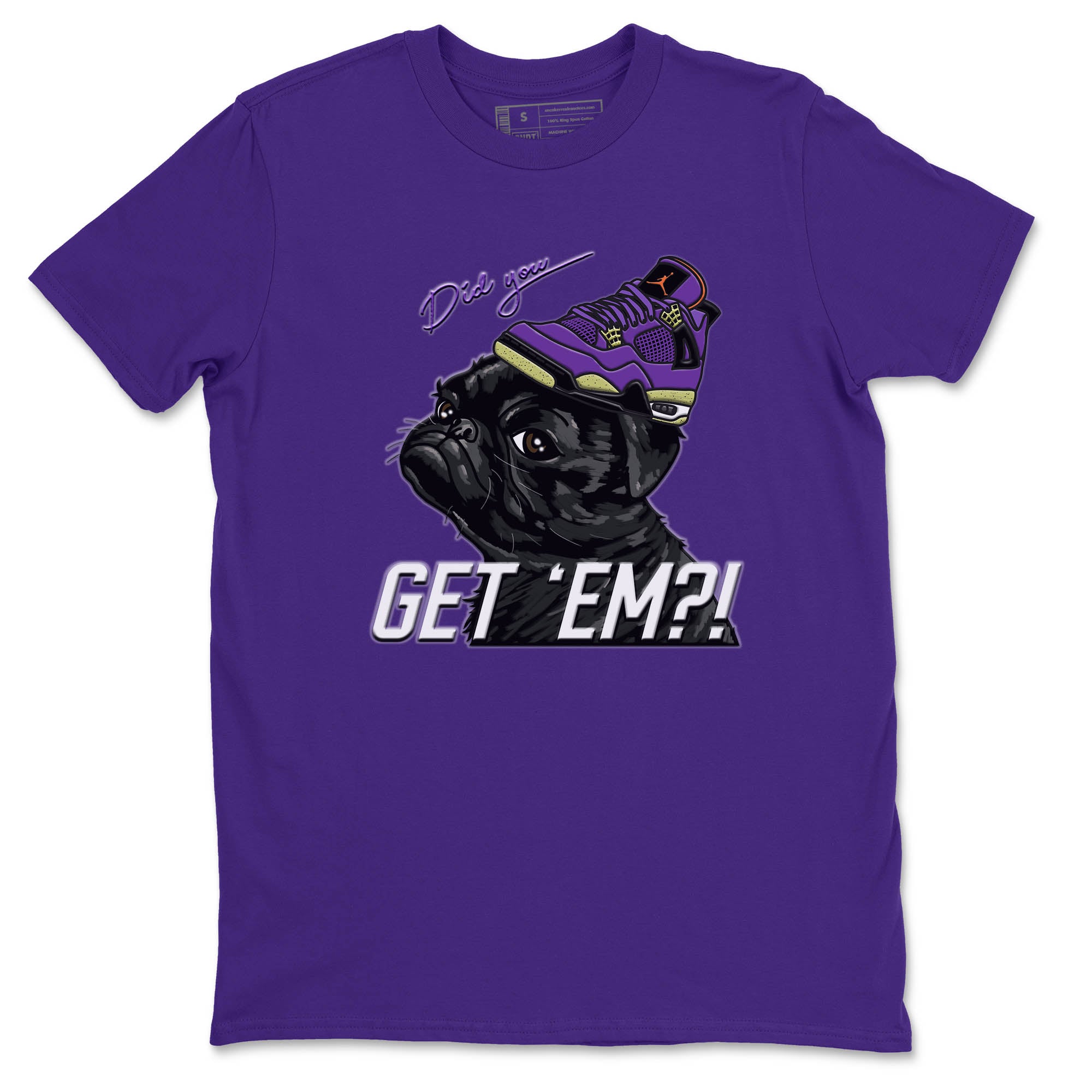 Pug Get Em Unisex Tops - Air Jordan 4 Canyon Purple