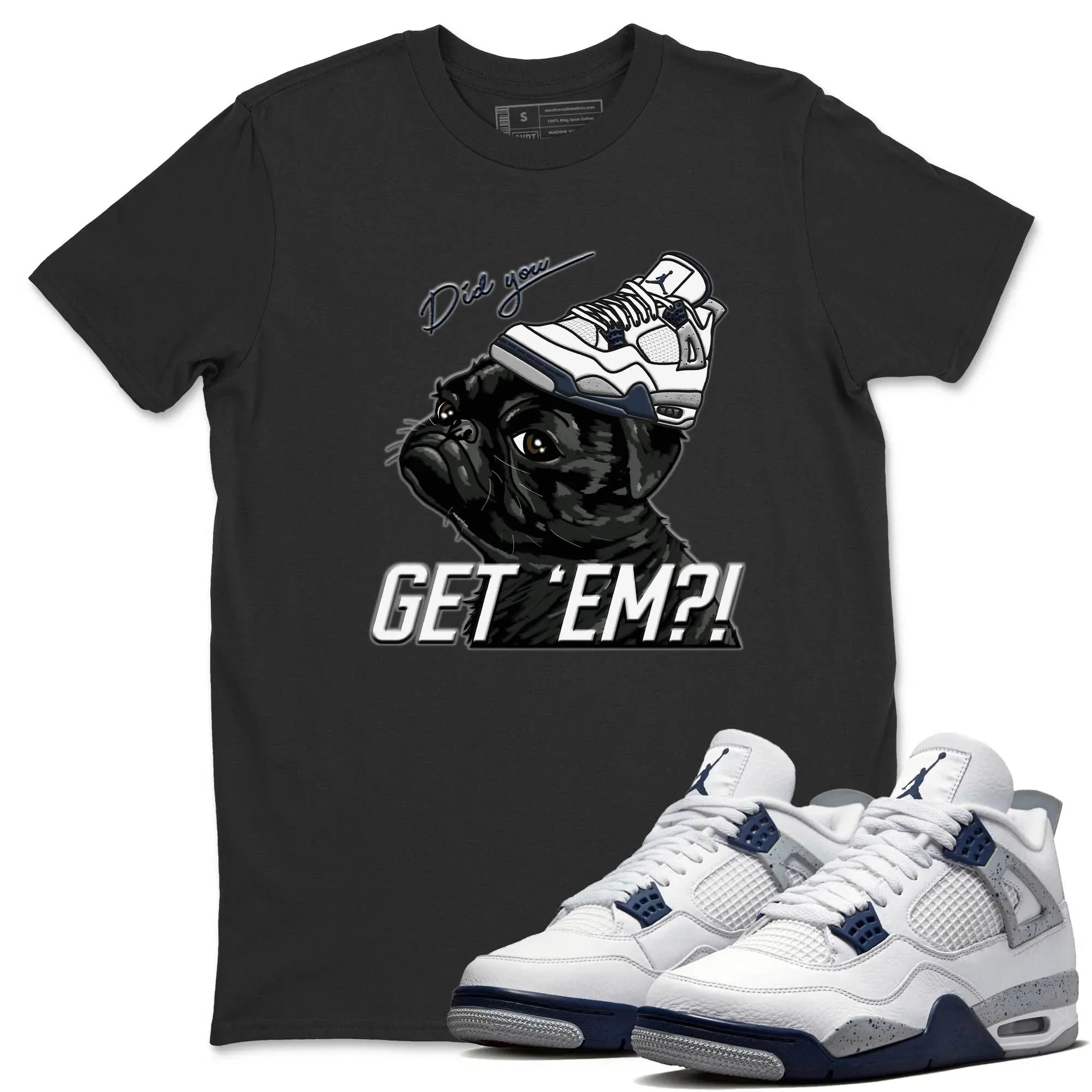 Pug Get Em Unisex Tops - Air Jordan 4 Midnight Navy