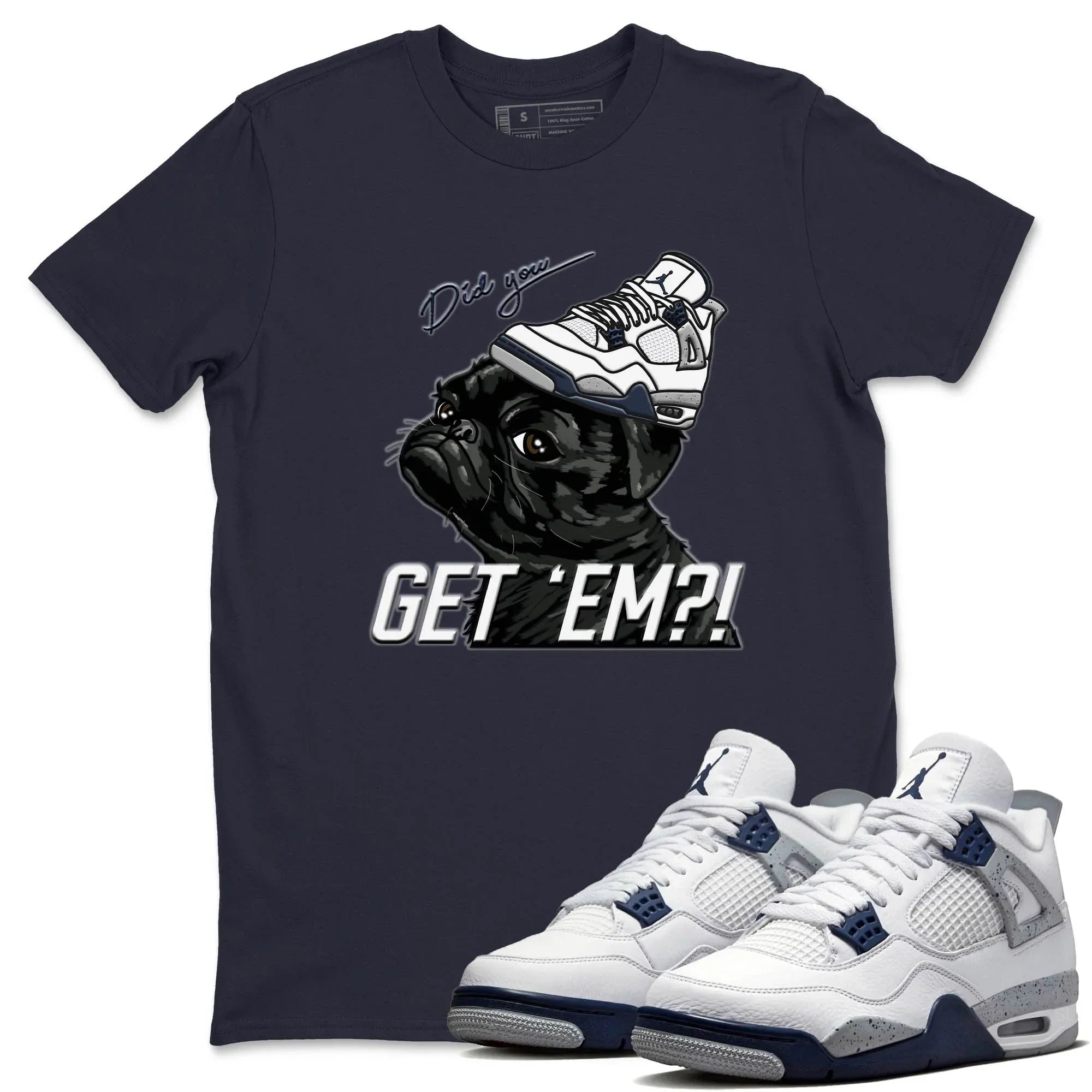 Pug Get Em Unisex Tops - Air Jordan 4 Midnight Navy