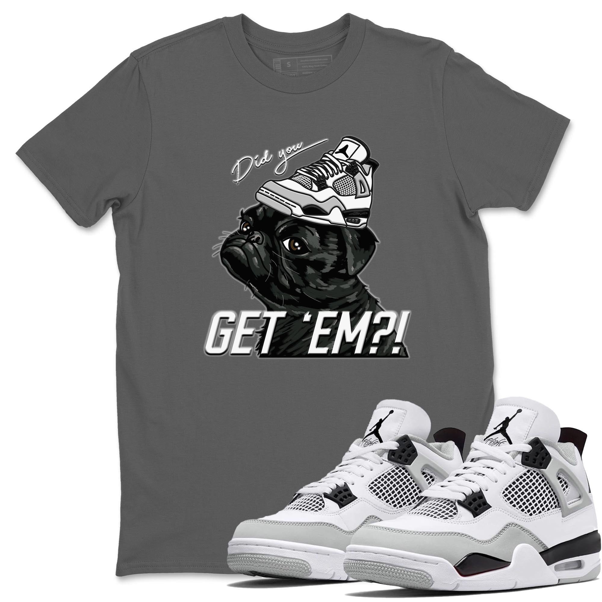 Pug Get Em Unisex Tops - Air Jordan 4 Military Black