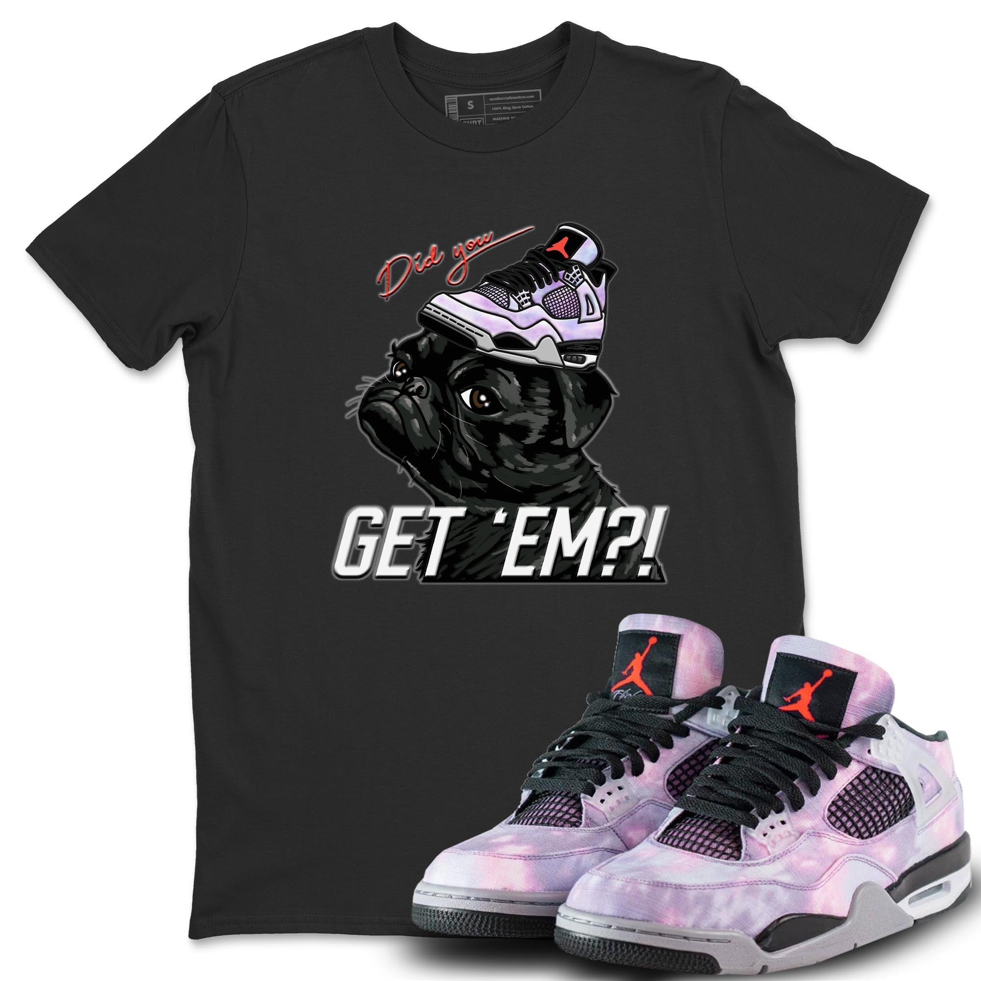 Pug Get Em Unisex Tops - Air Jordan 4 Zen Master