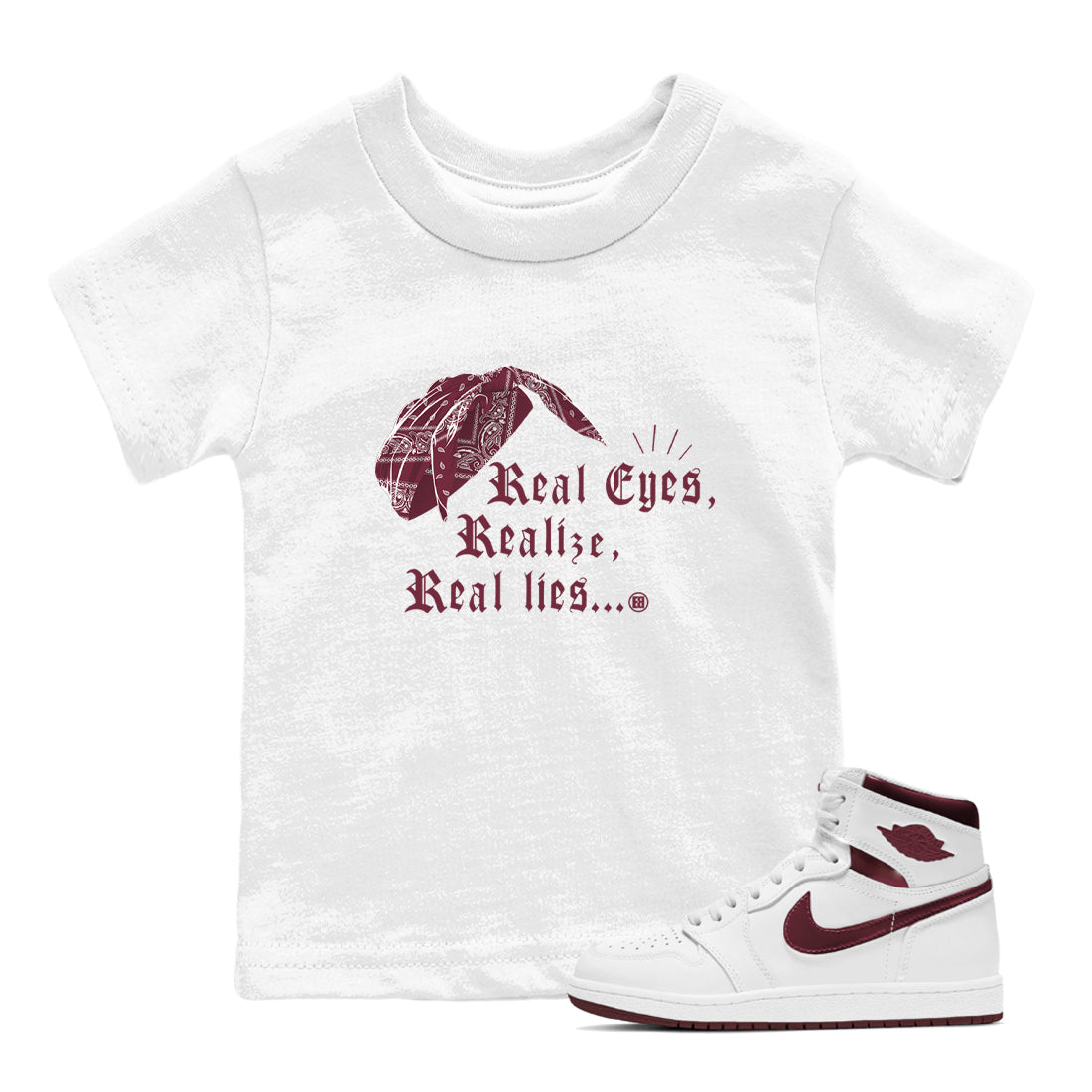 Real Eyes Realize Real Lies snkmatch Tees Kids - Air Jordan 1 Metallic Burgundy