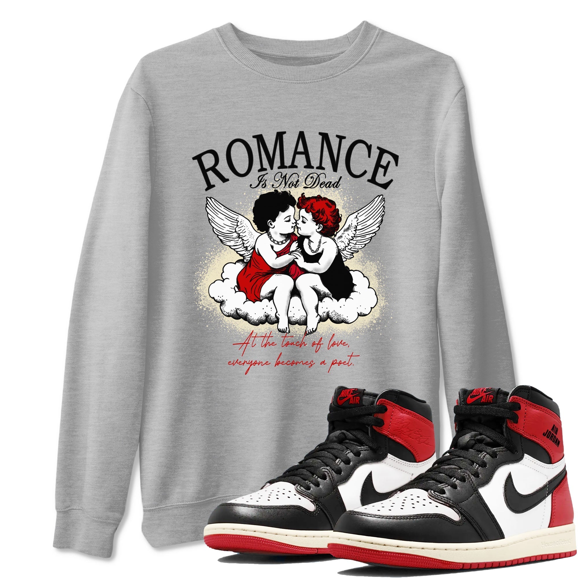 Romance Is Not Dead snkmatch Tees - Air Jordan 1 Black Toe Reimagined