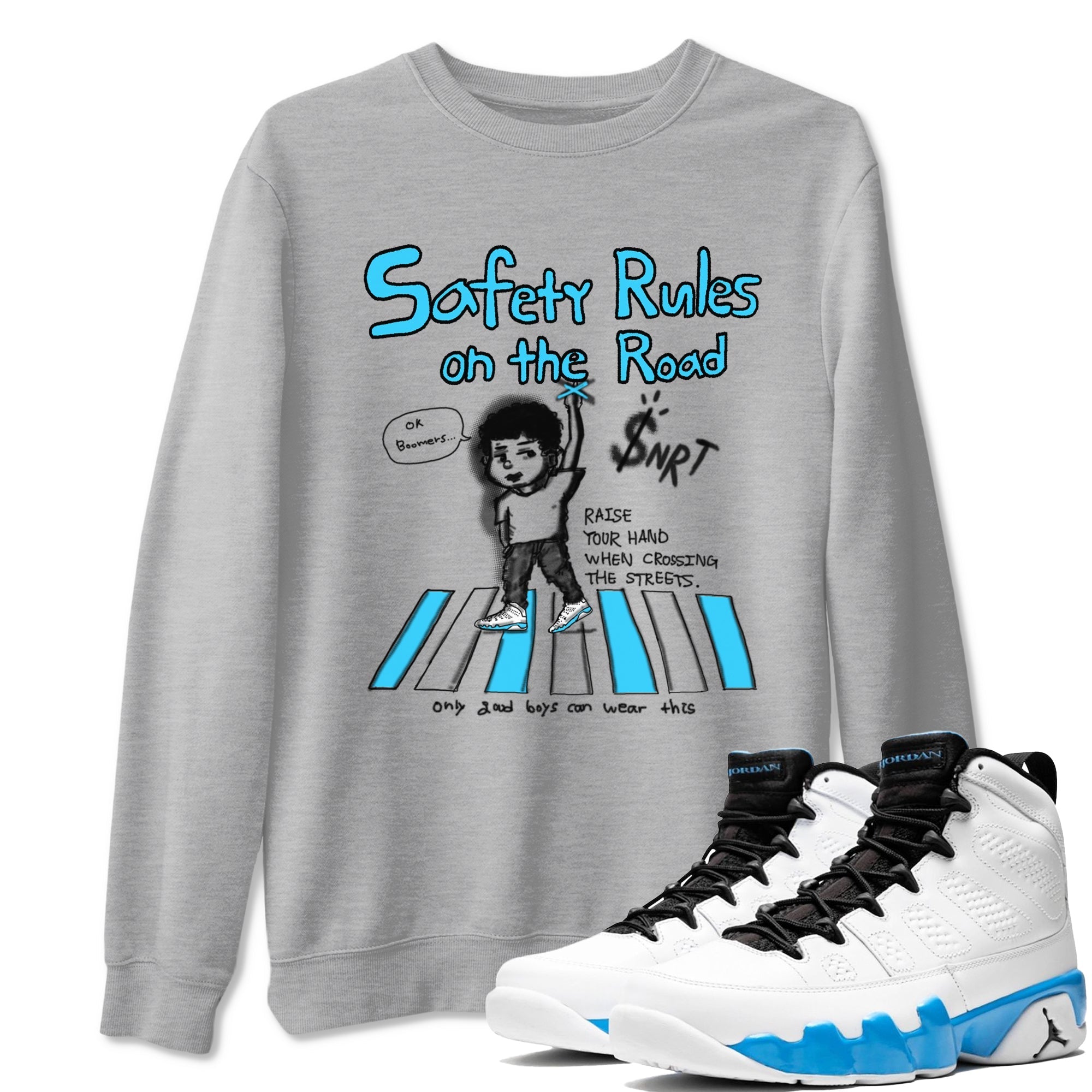 Safety Rules On The Road snkmatch Tees - Air Jordan 9 Powder Blue