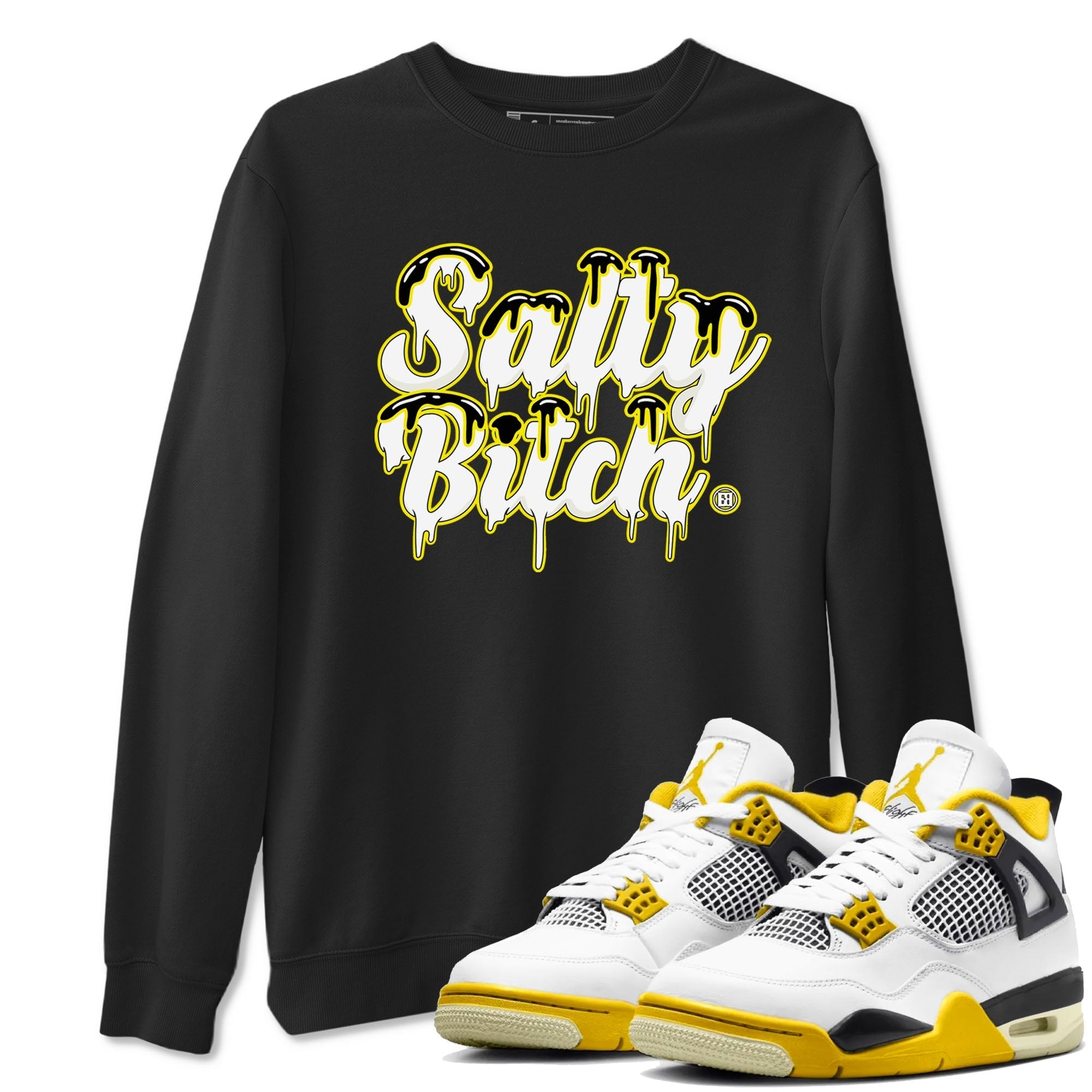 Salty Bitch snkmatch Tees - Air Jordan 4 Vivid Sulfur