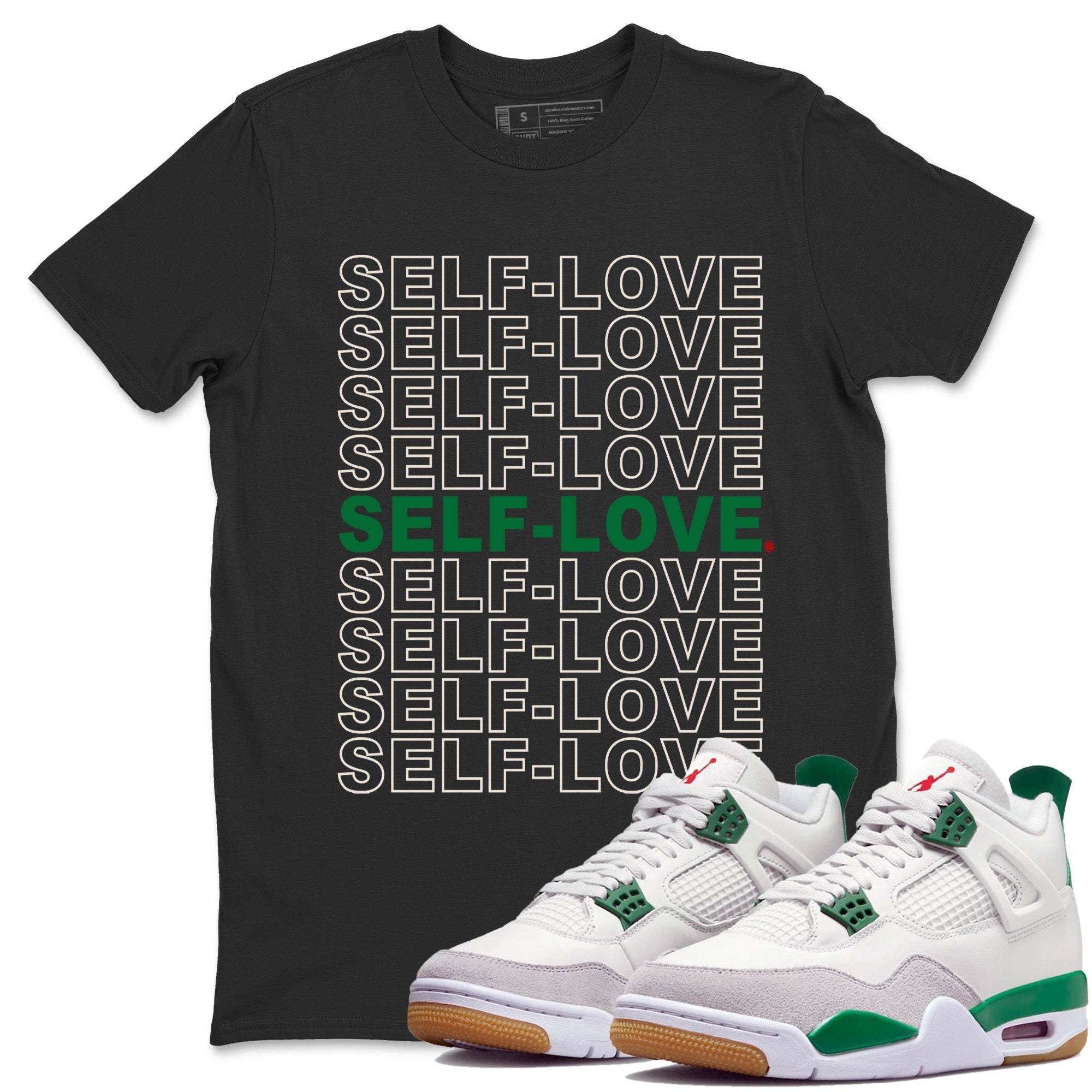 Self Love Unisex Tops - Air Jordan 4 Pine Green SB