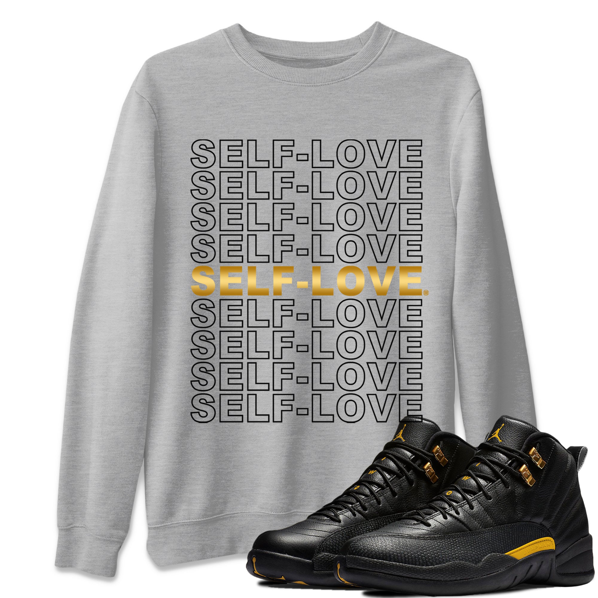 Self Love Unisex Tops - Air Jordan 12 Black Taxi