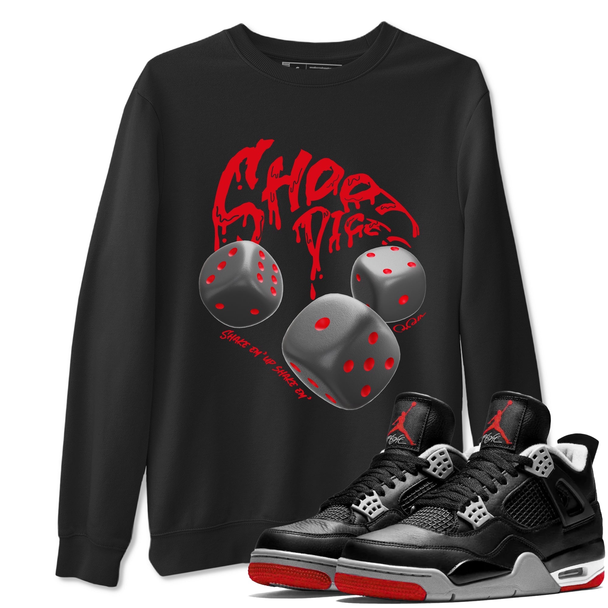 Shoot Dice snkmatch Tees - Air Jordan 4 Bred Reimagined