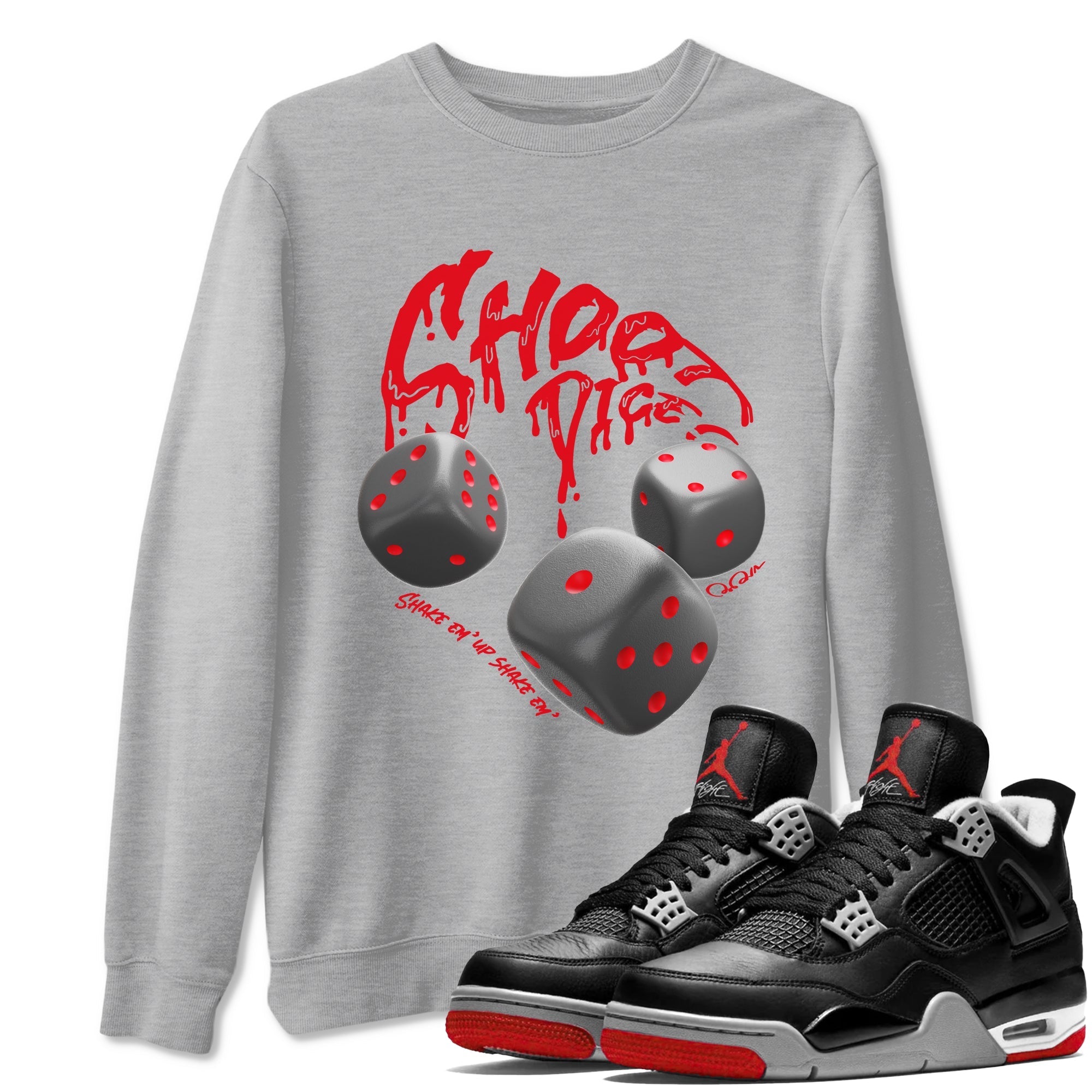 Shoot Dice snkmatch Tees - Air Jordan 4 Bred Reimagined