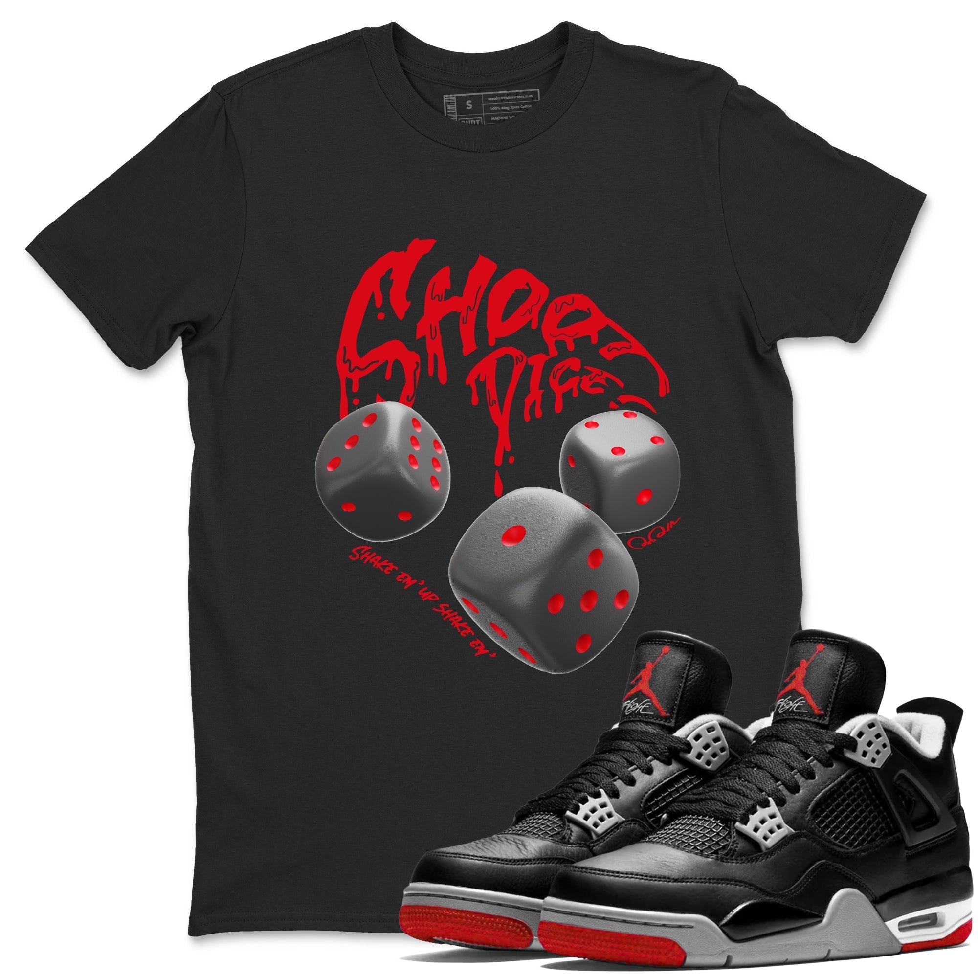 Shoot Dice snkmatch Tees - Air Jordan 4 Bred Reimagined