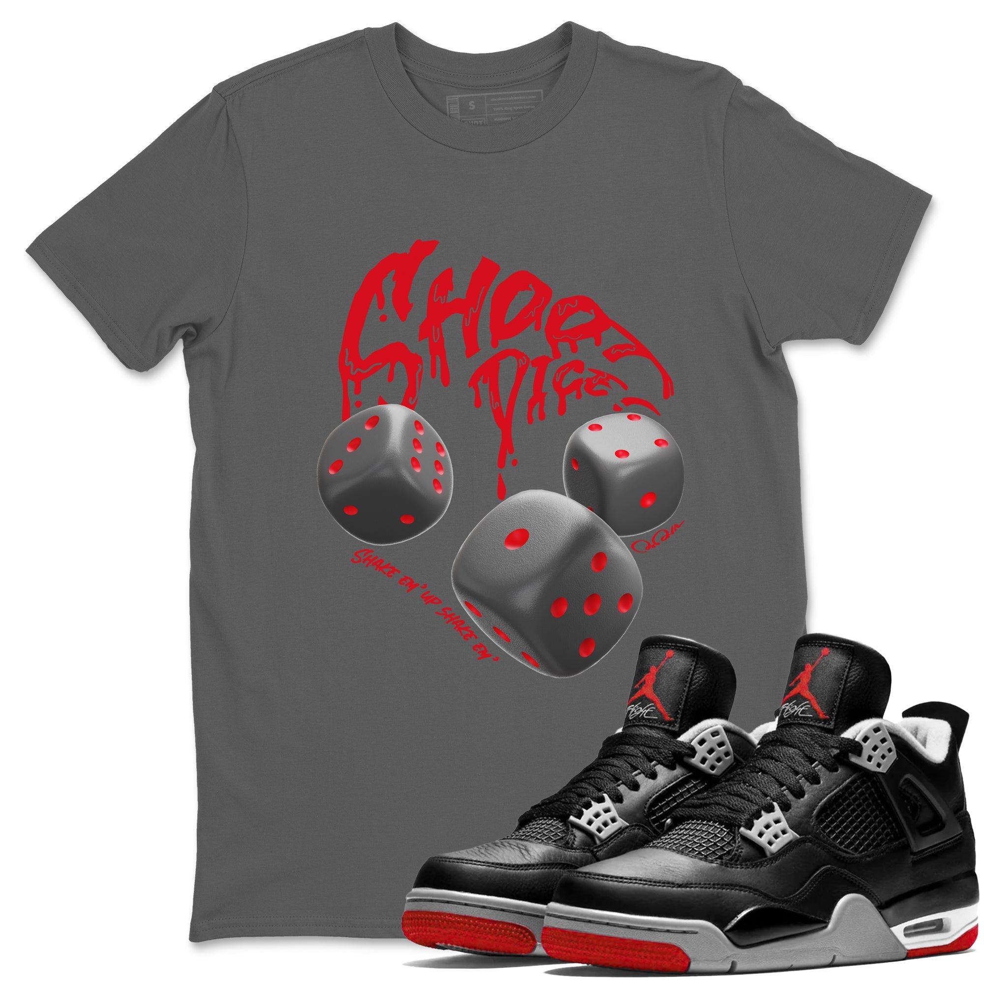 Shoot Dice snkmatch Tees - Air Jordan 4 Bred Reimagined