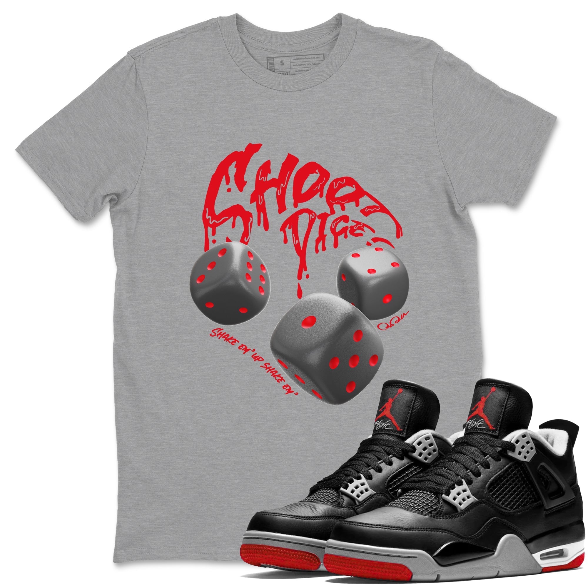 Shoot Dice snkmatch Tees - Air Jordan 4 Bred Reimagined