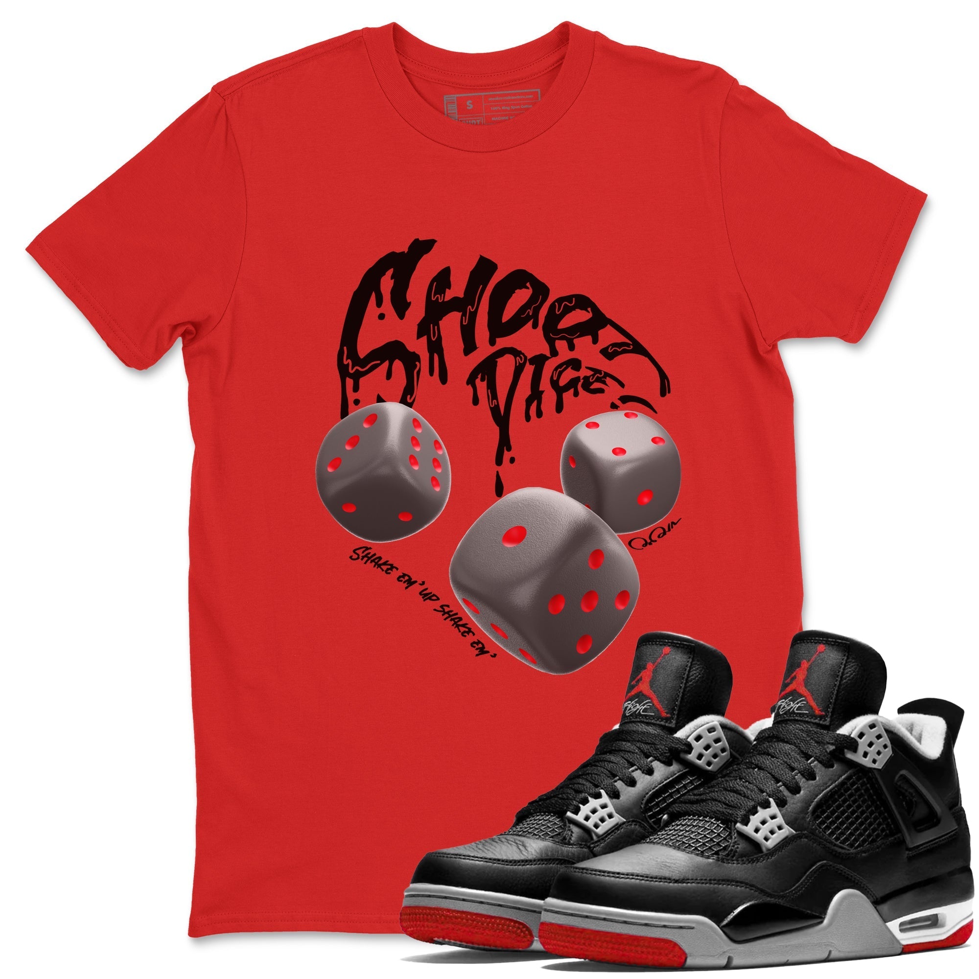 Shoot Dice snkmatch Tees - Air Jordan 4 Bred Reimagined