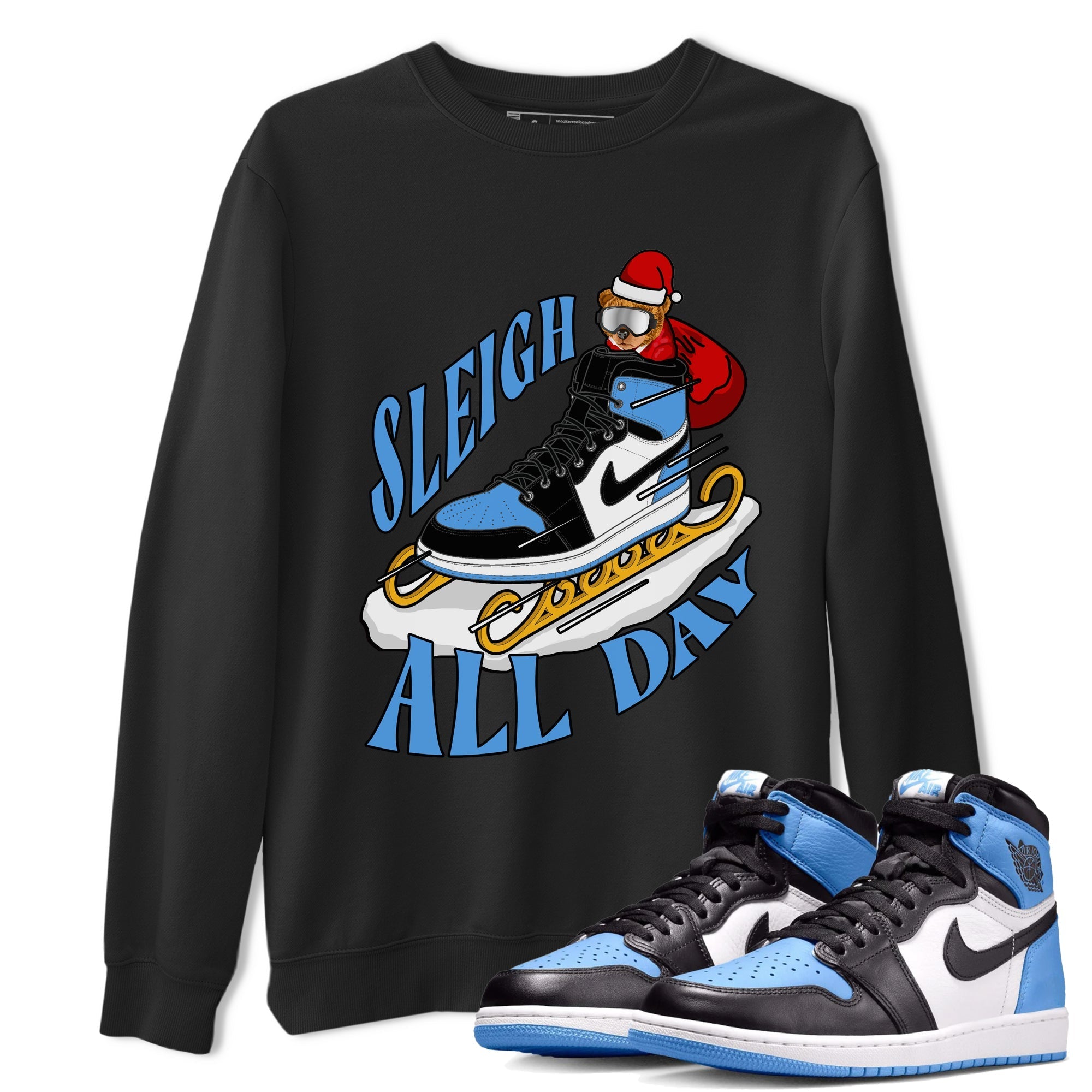 Sleigh All Day snkmatch Tee - Air Jordan 1 UNC TOE