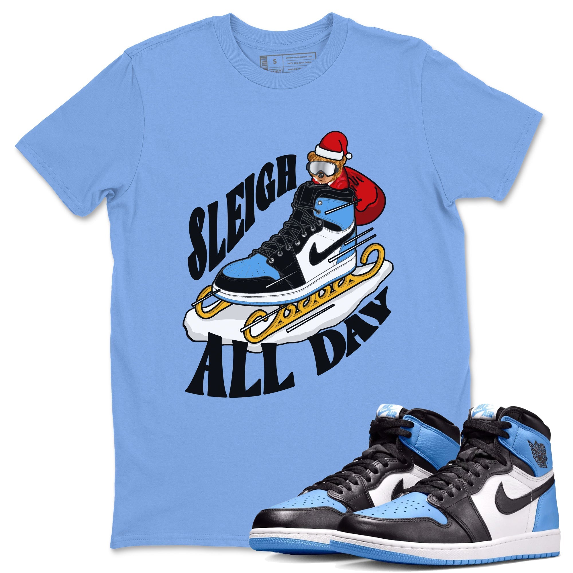 Sleigh All Day snkmatch Tee - Air Jordan 1 UNC TOE