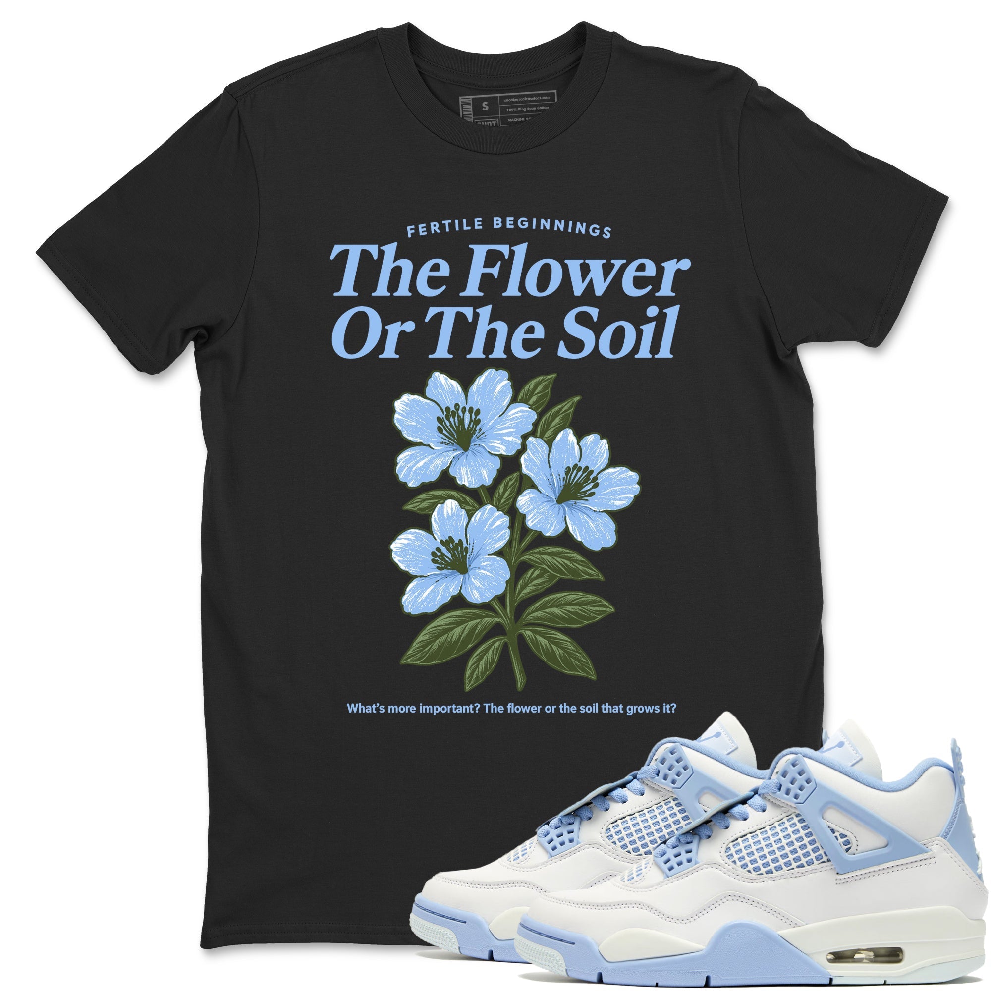 The Flower Or The Soil snkmatch Tees - Air Jordan 4 Forget Me Not