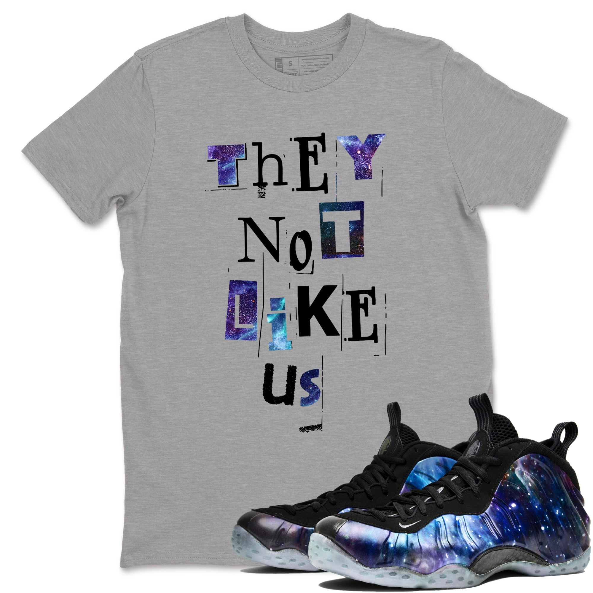 They Not Like Us snkmatch Tees - Air Foamposite One Galaxy