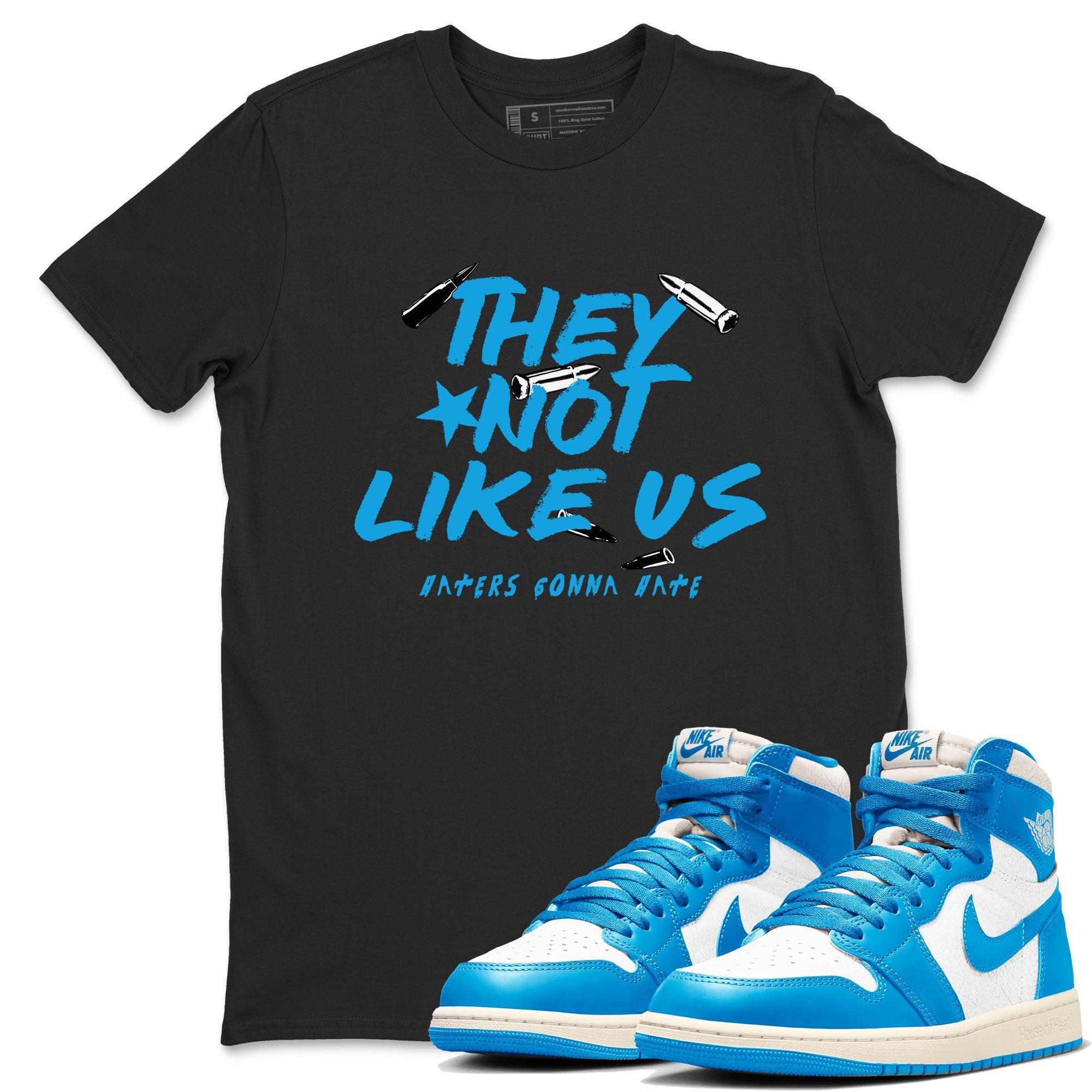 They Not Like Us snkmatch Tees - Air Jordan 1 UNC Reimagined