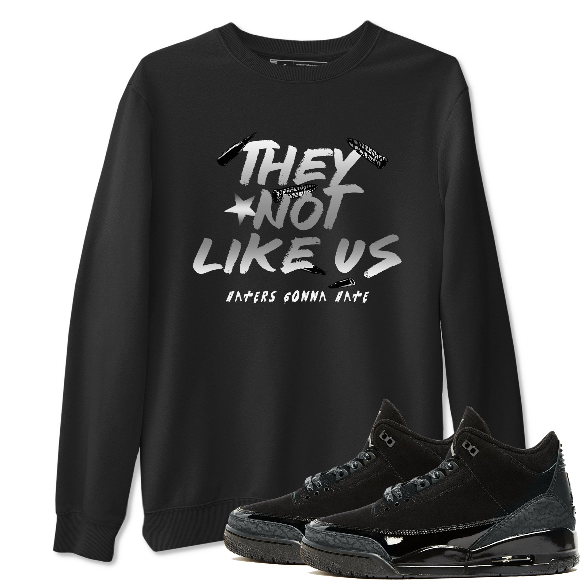 They Not Like Us snkmatch Tees - Air Jordan 3 Black Cat