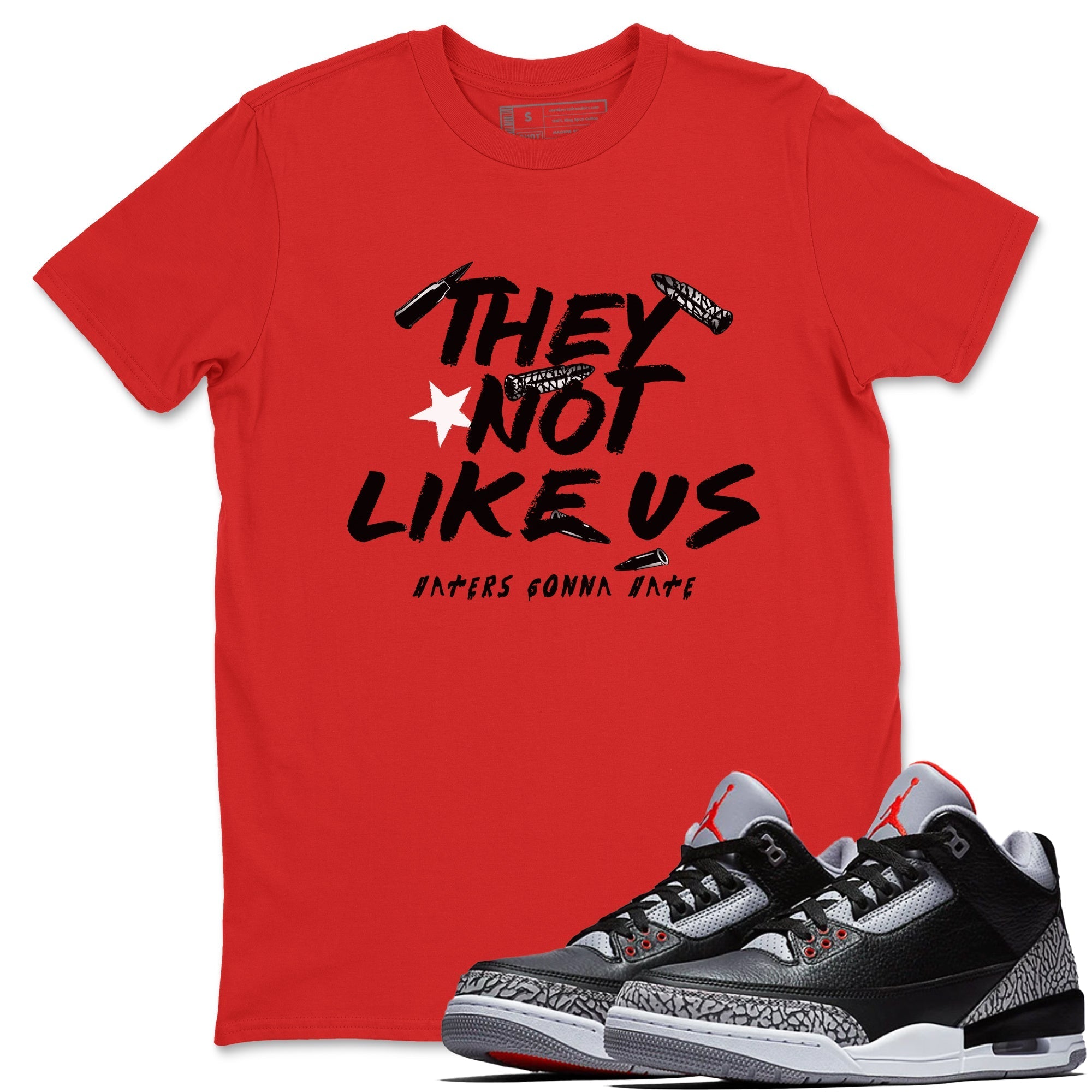 They Not Like Us snkmatch Tees - Air Jordan 3 Black Cement