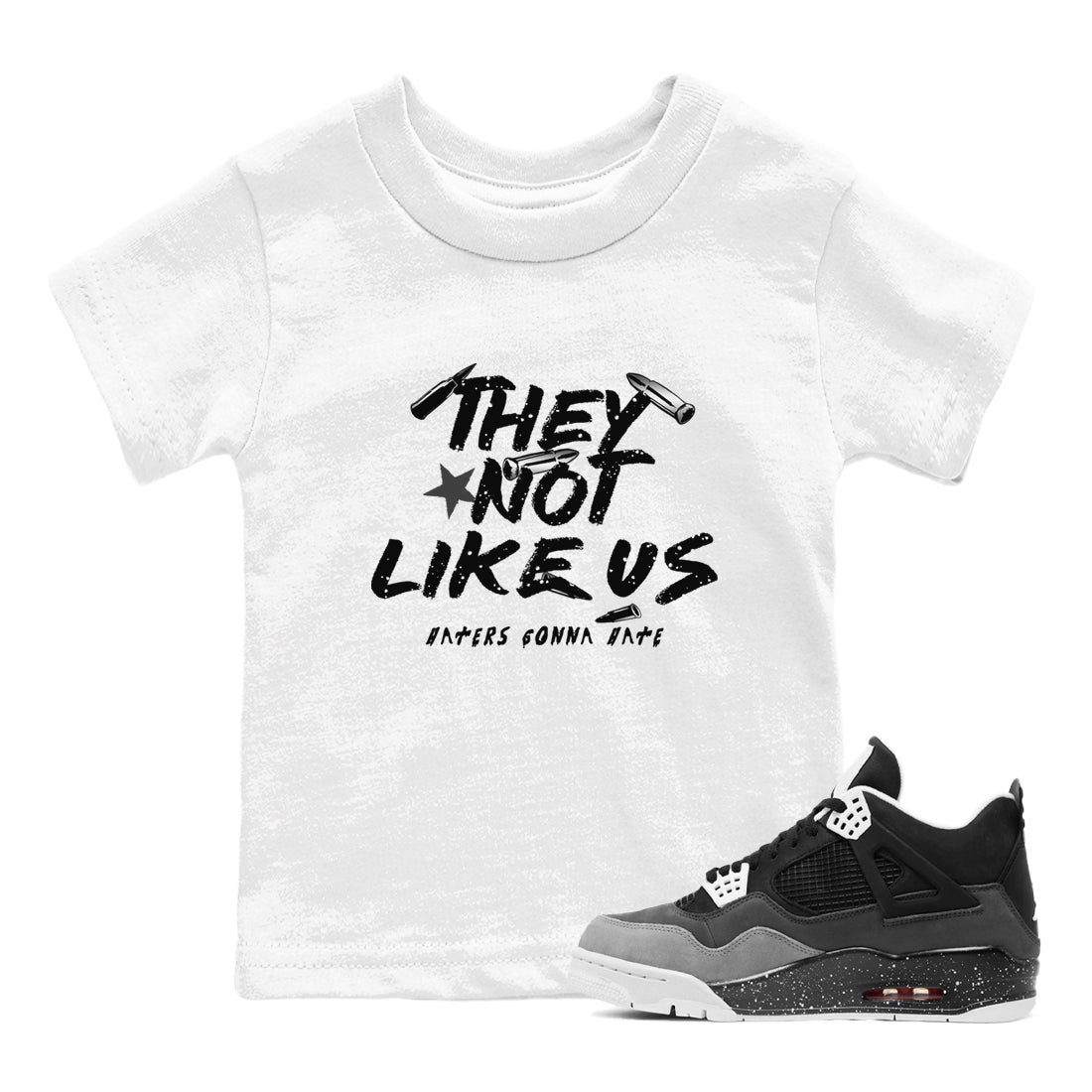They Not Like Us snkmatch Tees Kids - Air Jordan 4 Fear