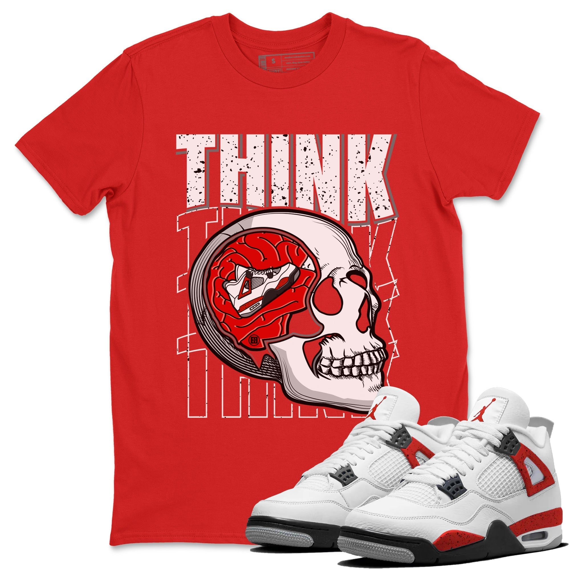 Think Think Think Unisex Tops - Air Jordan 4 Red Cement