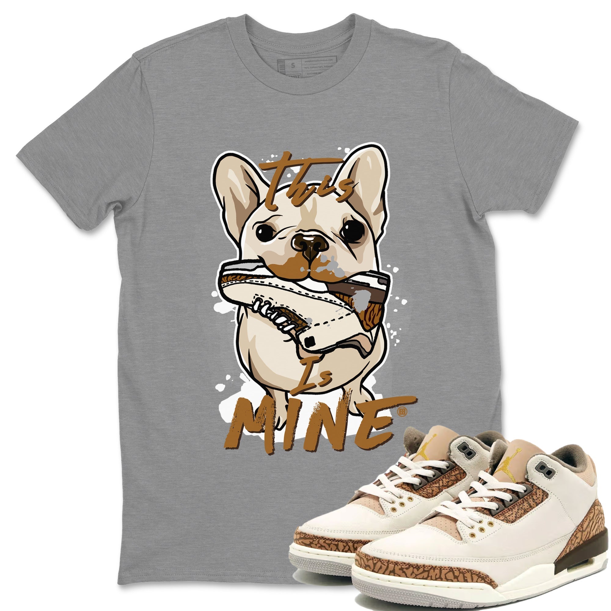 This Is Mine Unisex Tops - Air Jordan 3 Palomino