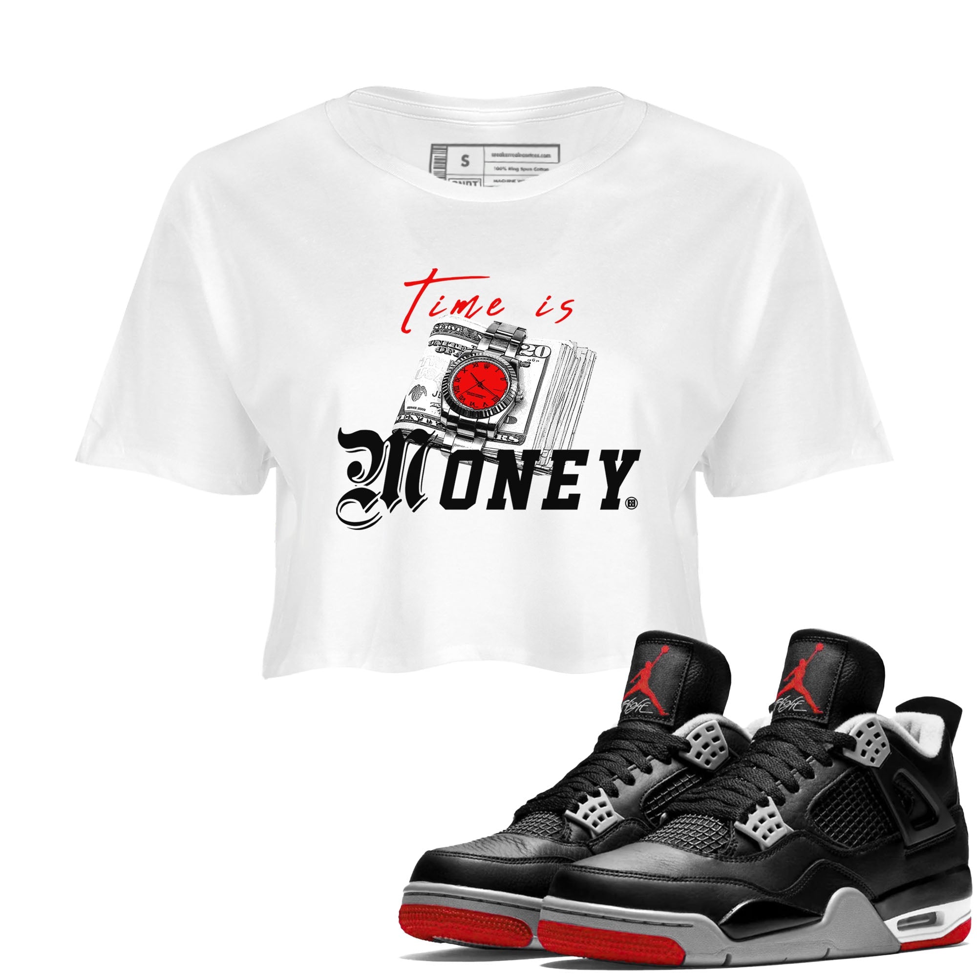 Time Is Money snkmatch Tees Crop Top - Air Jordan 4 Bred Reimagined