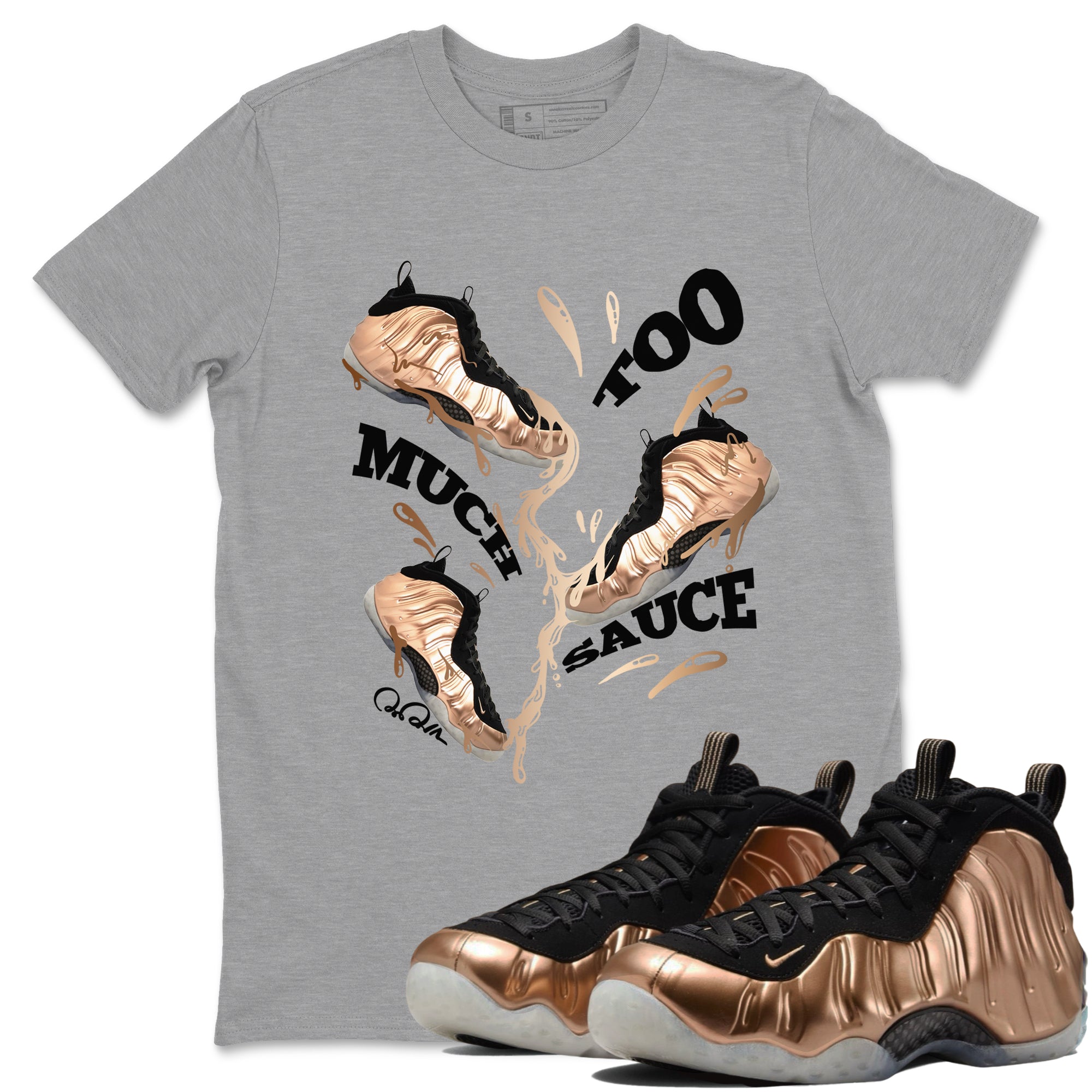 Too Much Sauce snkmatch Tees - Air Foamposite One Metallic Copper