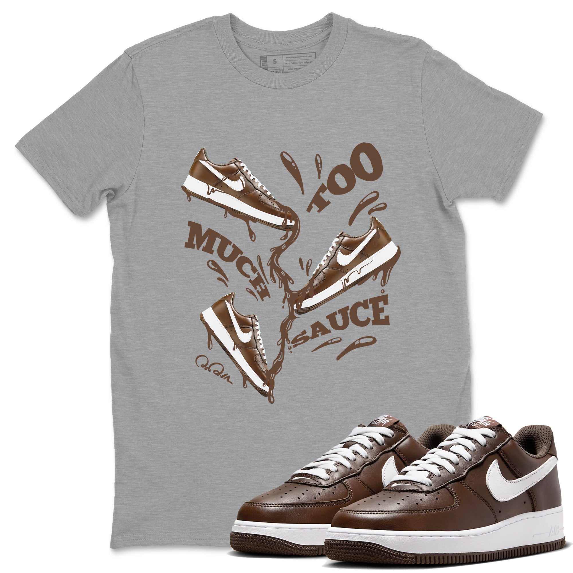 Too Much Sauce snkmatch Tee - Air Force 1 Chocolate