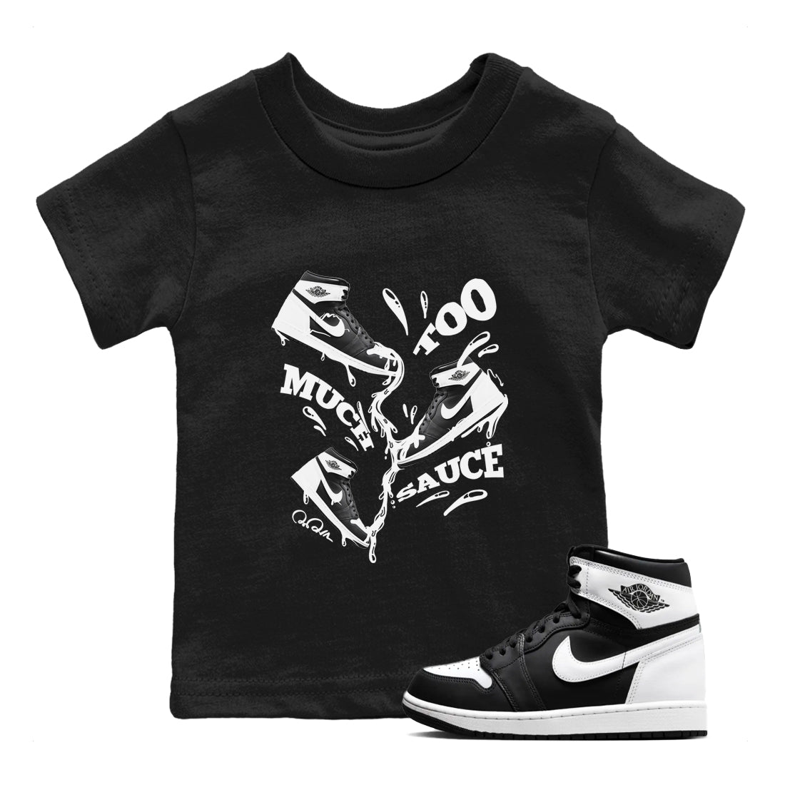 Too Much Sauce snkmatch Tees Kids - Air Jordan 1 Black White