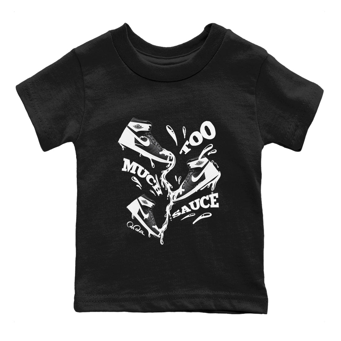 Too Much Sauce snkmatch Tees Kids - Air Jordan 1 Black White