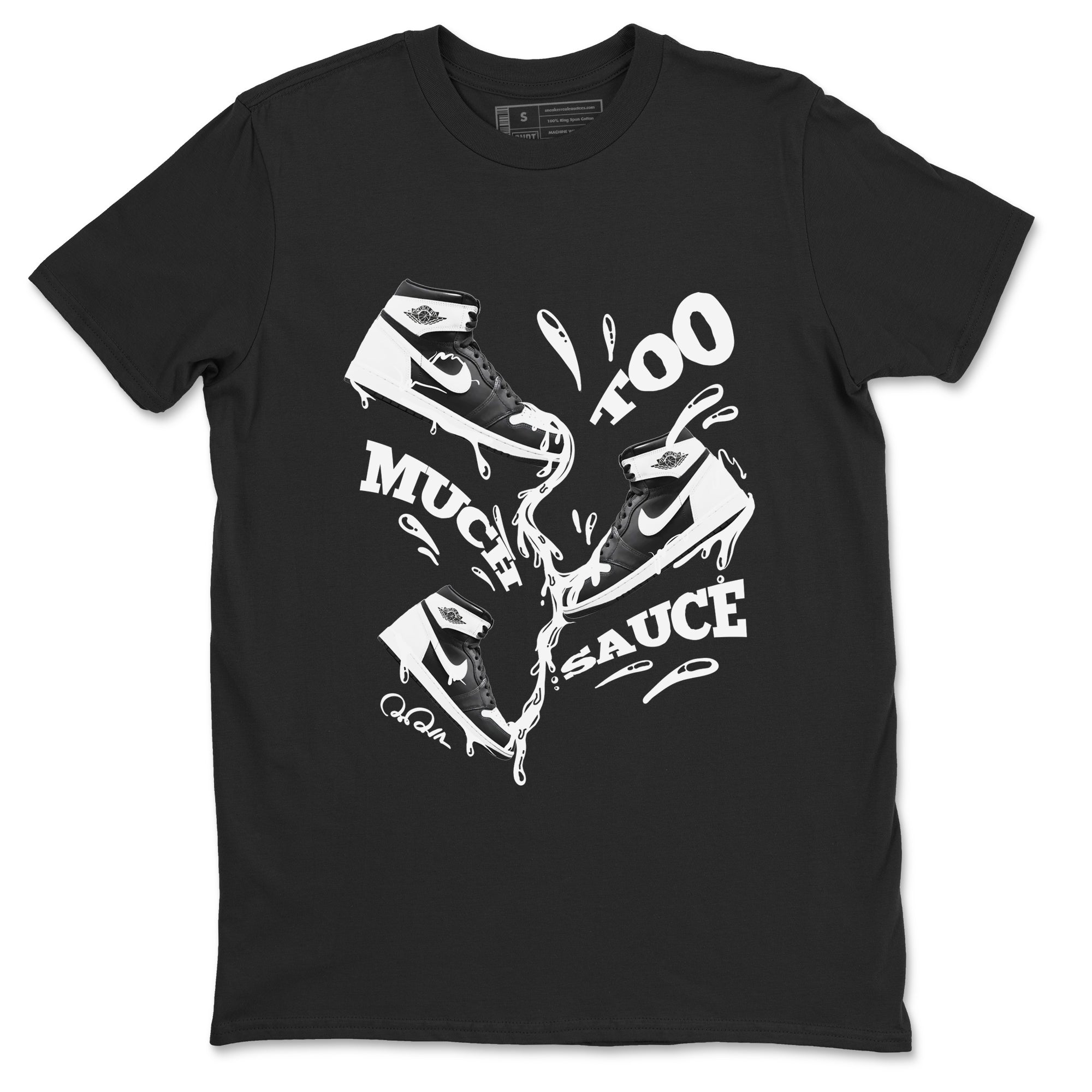 Too Much Sauce snkmatch Tees - Air Jordan 1 Black White