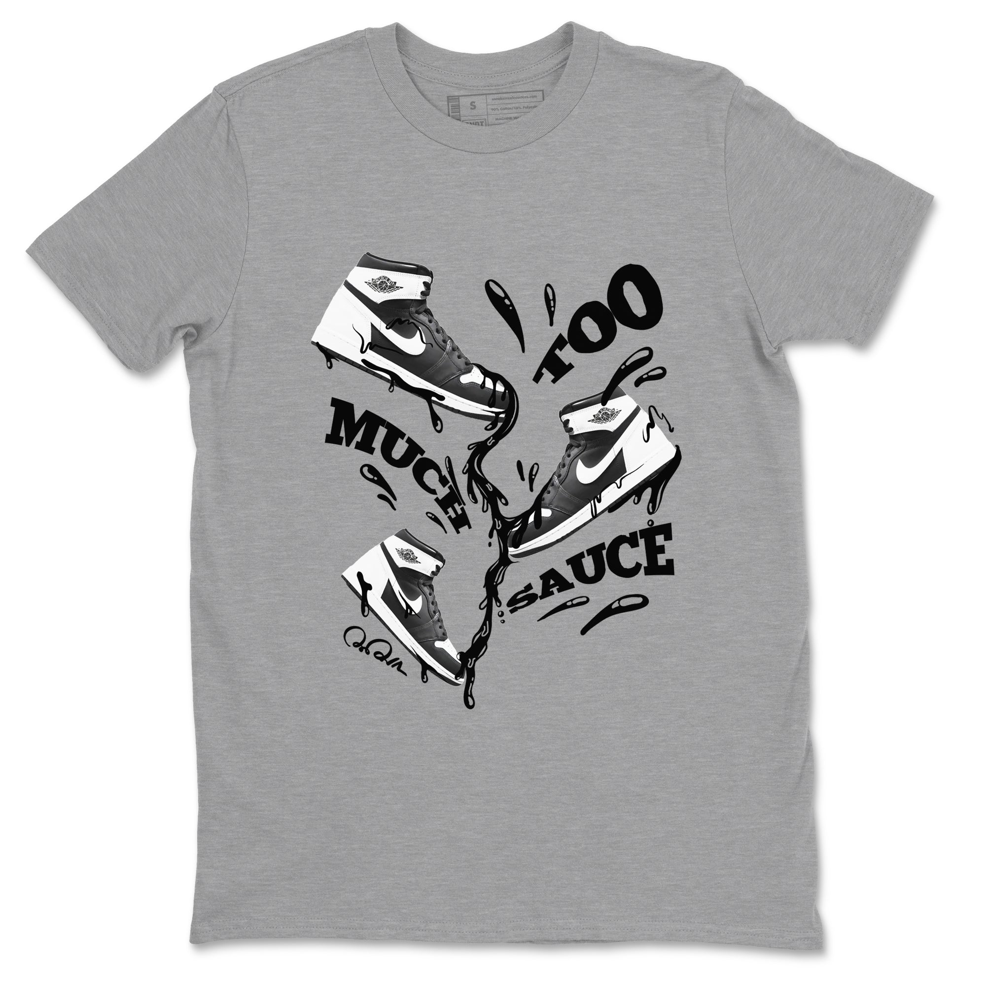 Too Much Sauce snkmatch Tees - Air Jordan 1 Black White