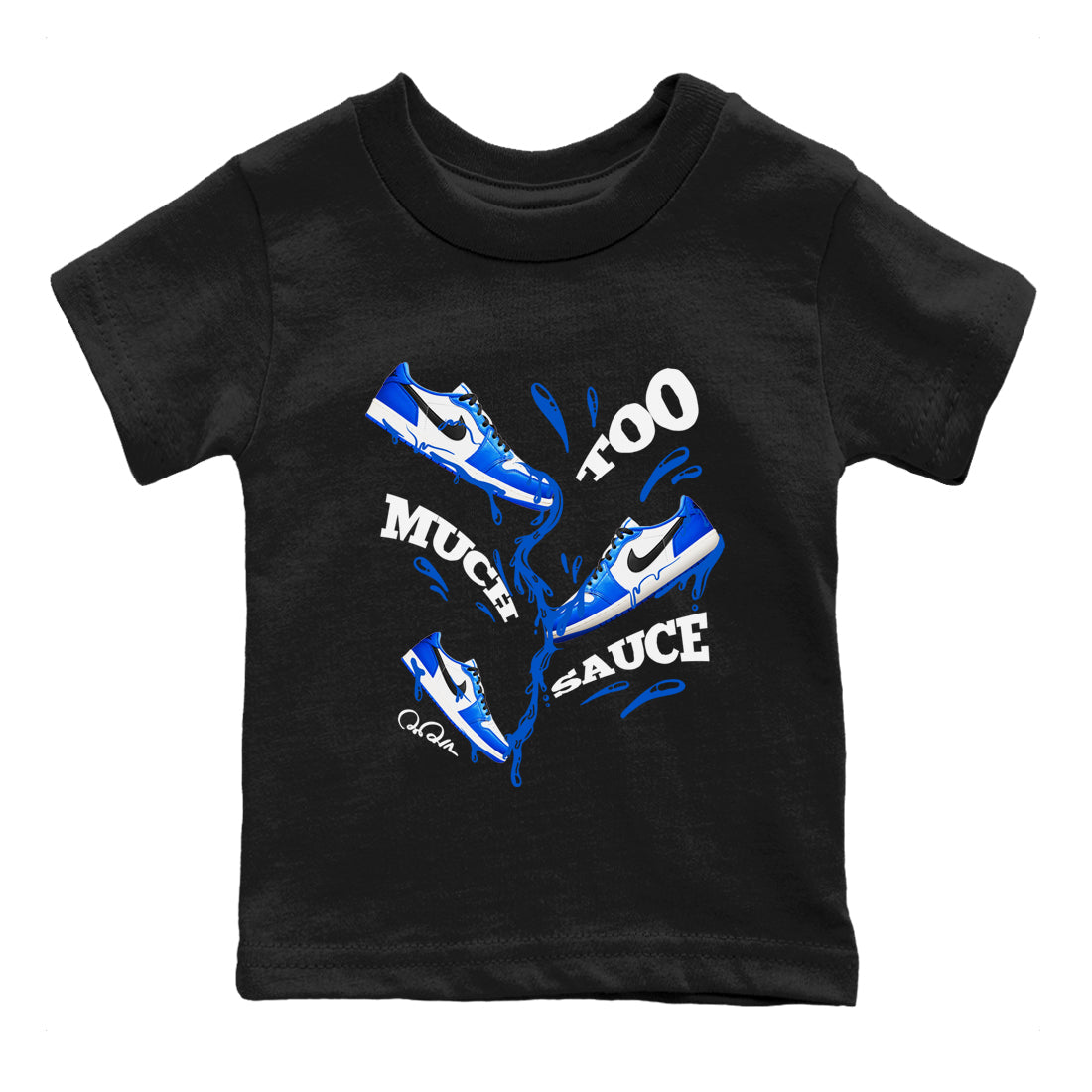 Too Much Sauce snkmatch Tees Kids - Air Jordan 1 Game Royal