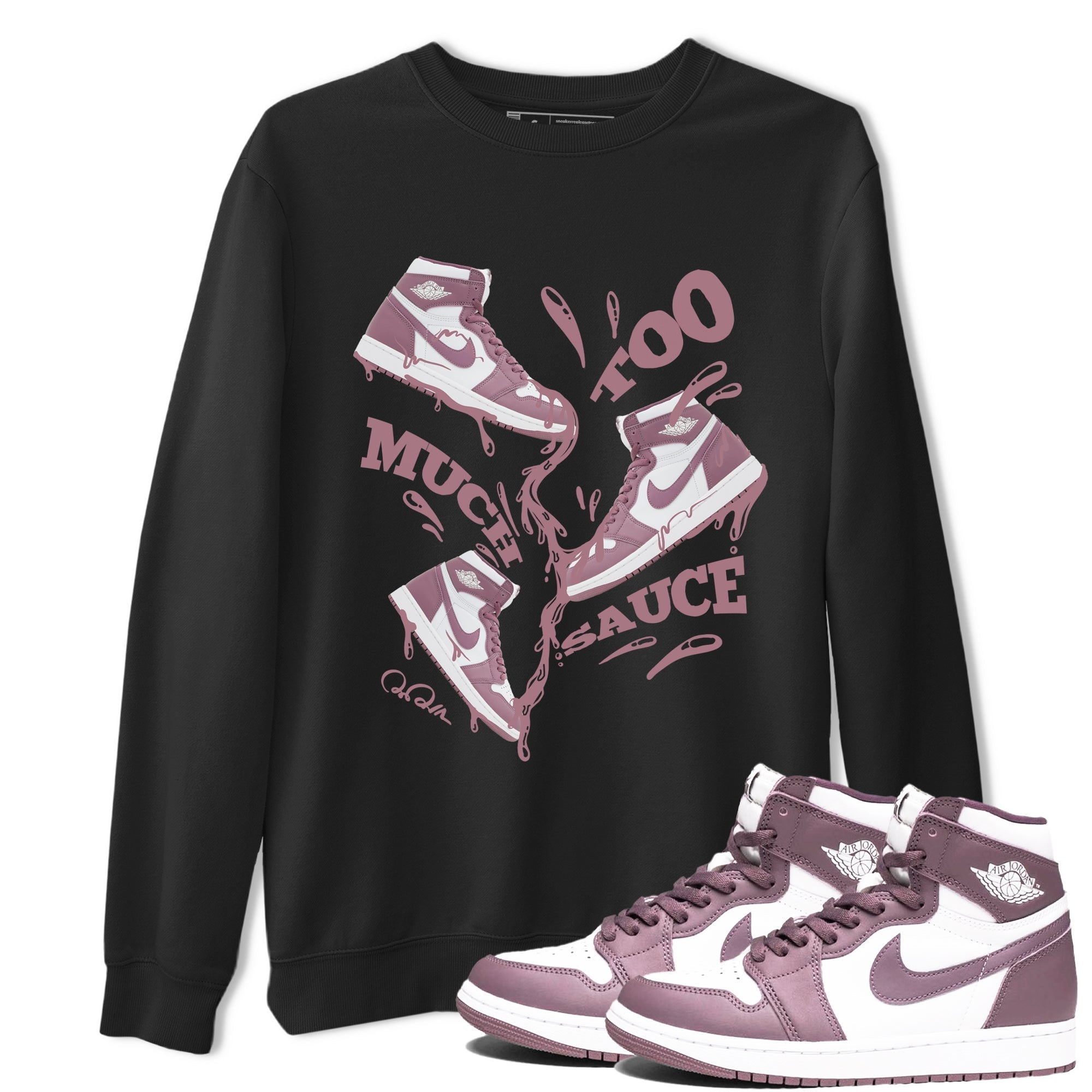 Too Much Sauce snkmatch Tee - Air Jordan 1 Mauve