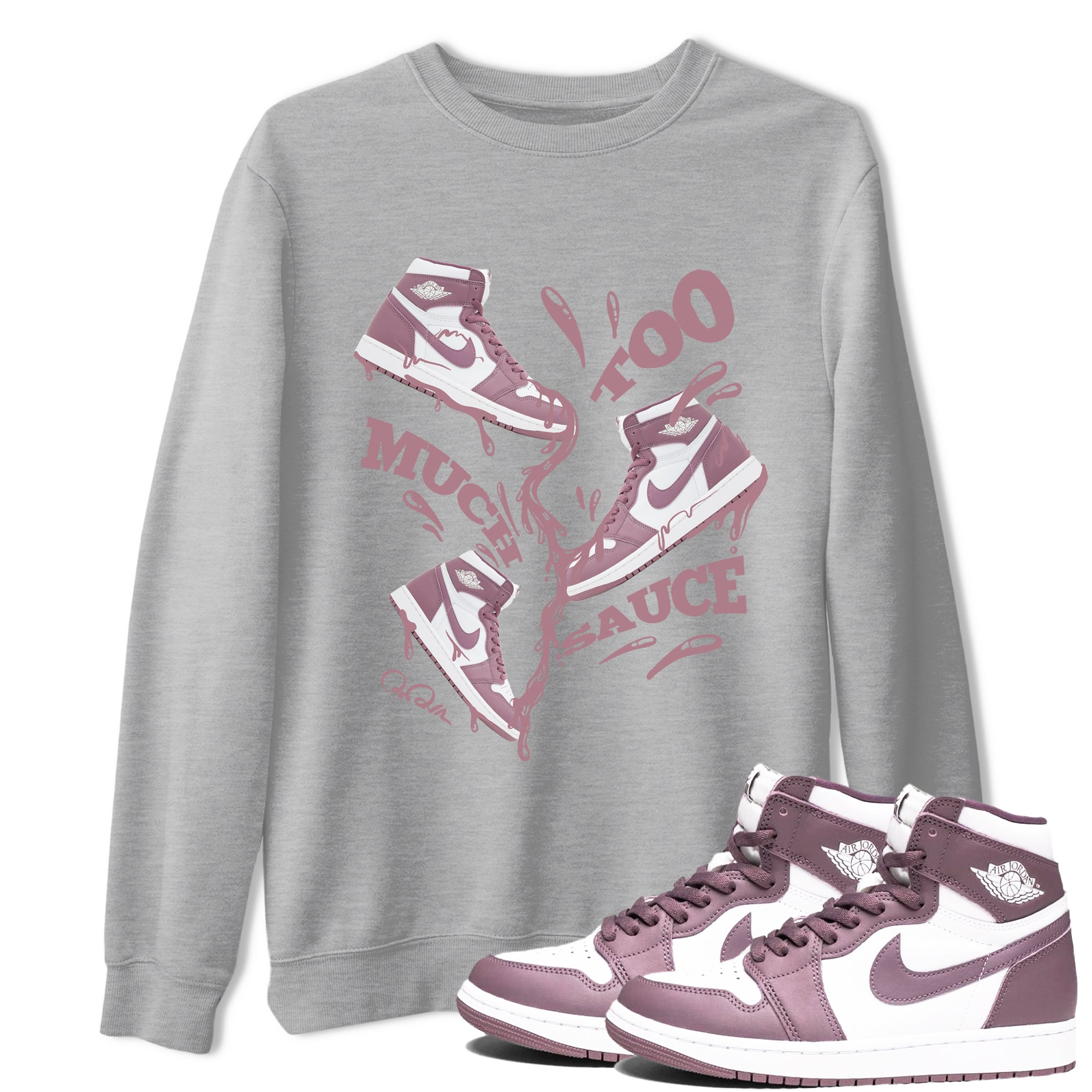 Too Much Sauce snkmatch Tee - Air Jordan 1 Mauve