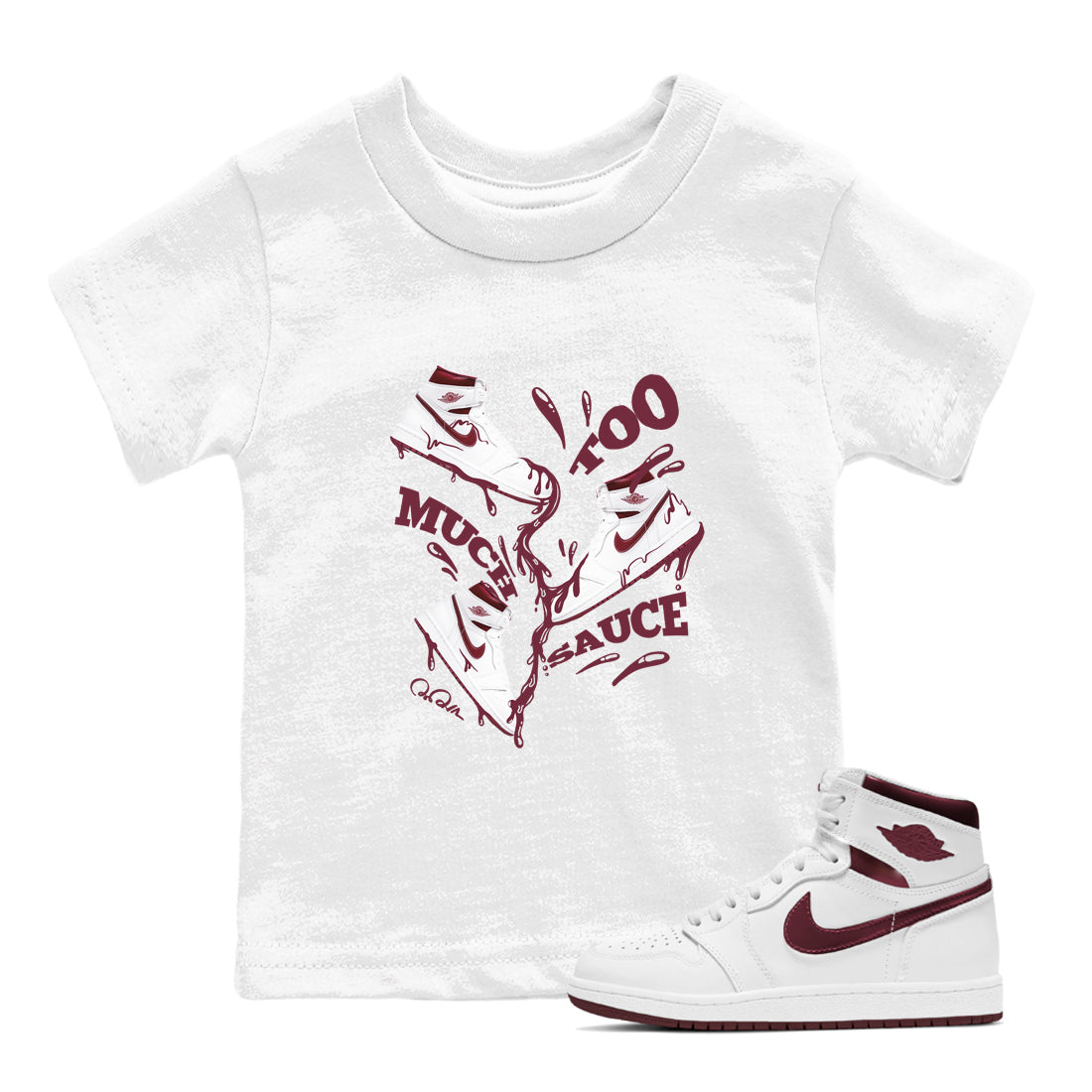 Too Much Sauce snkmatch Tee Kids - Air Jordan 1 Metallic Burgundy